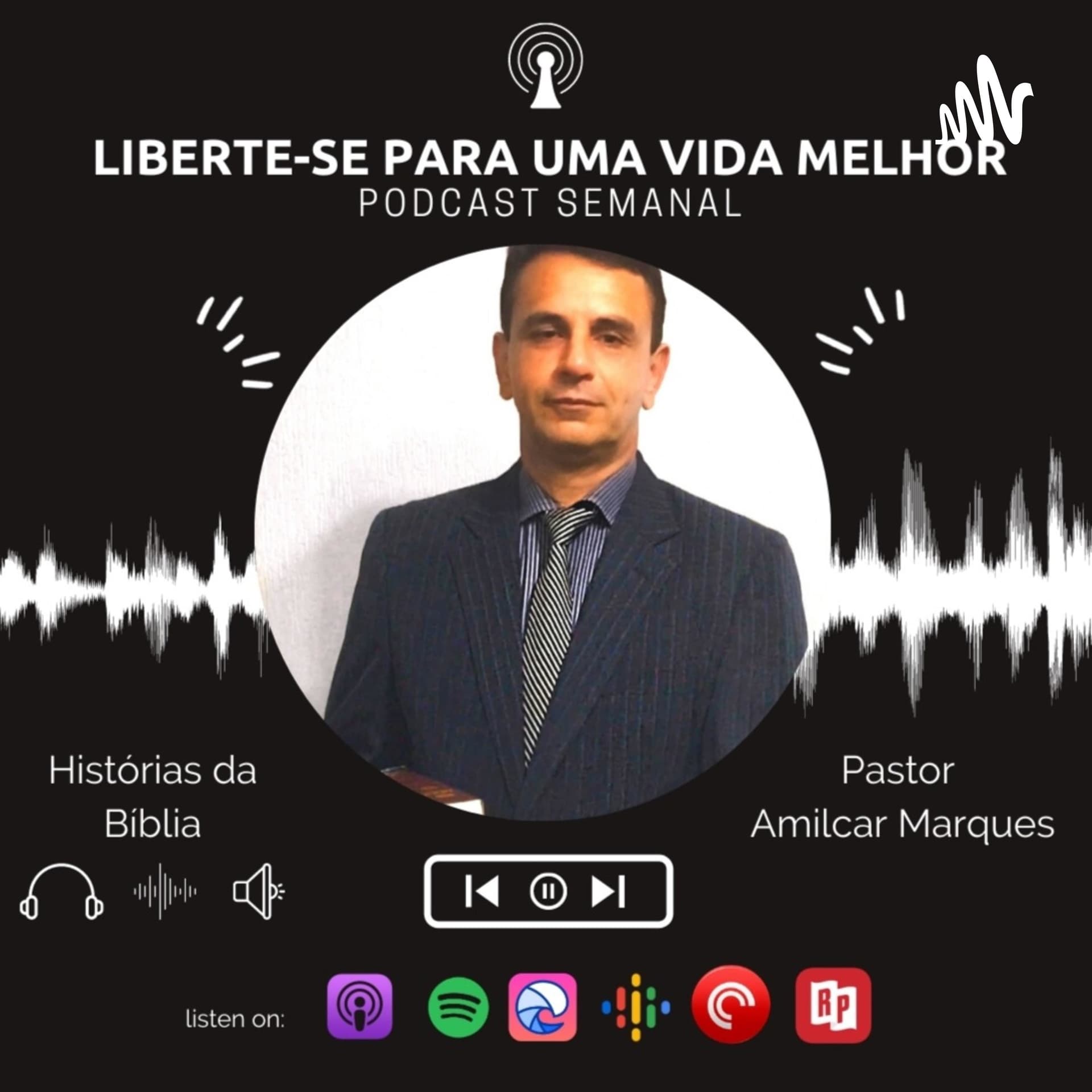 Liberte-se para uma vida melhor! - Podcasts