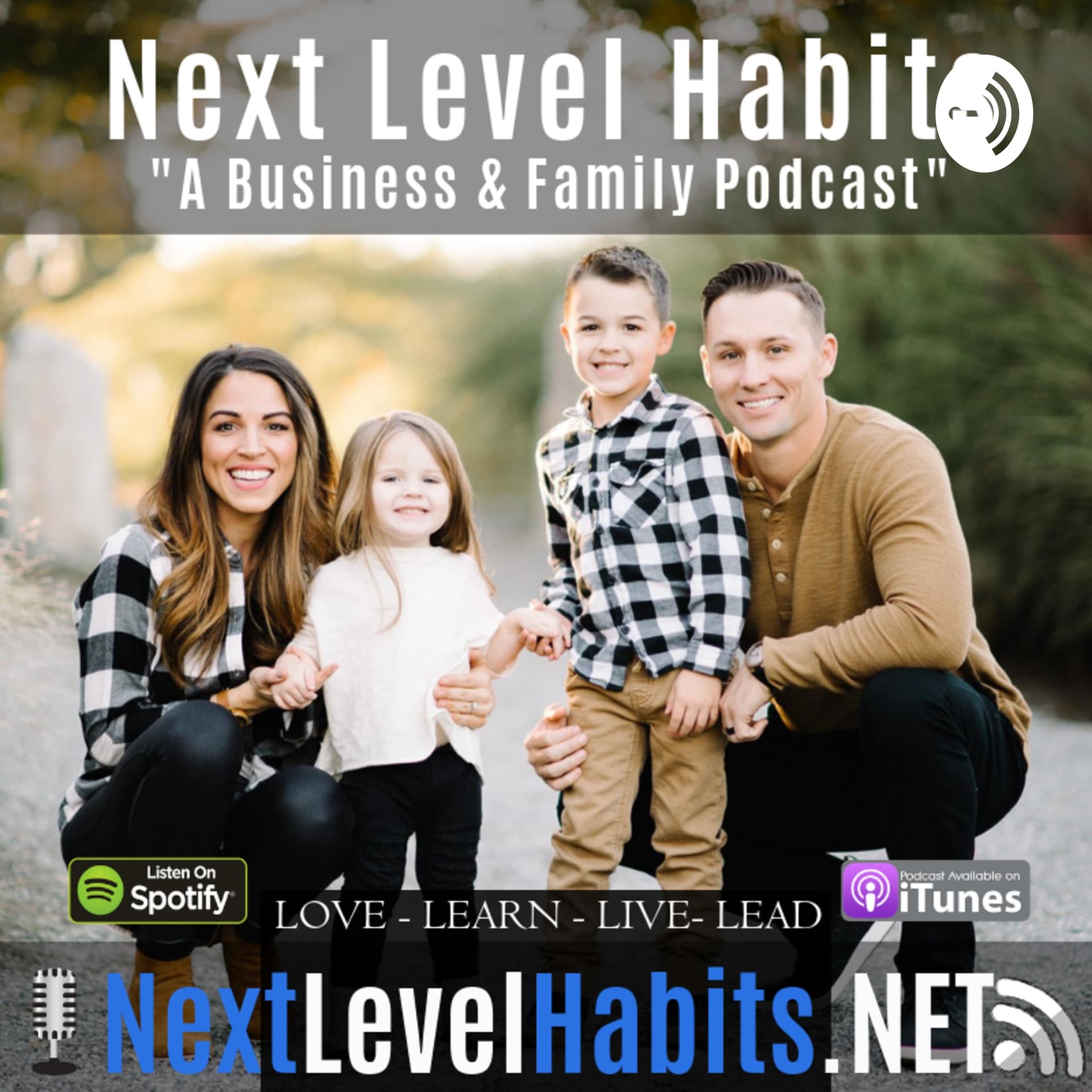 Next Level Habits - A Business & Family Podcast - Podcasts