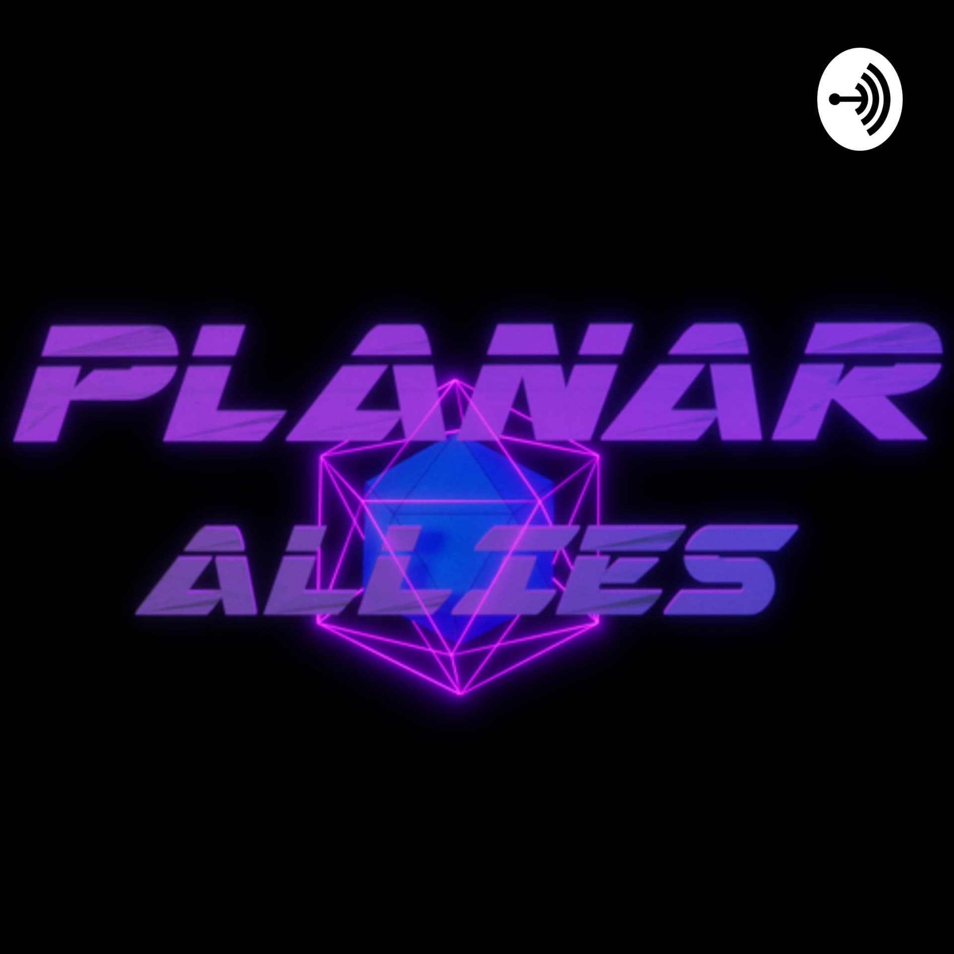 Planar Allies - Podcasts