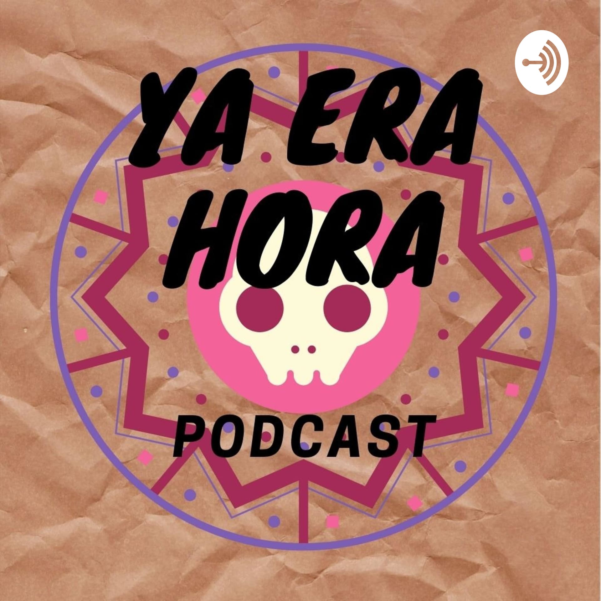 Ya era hora - Podcasts