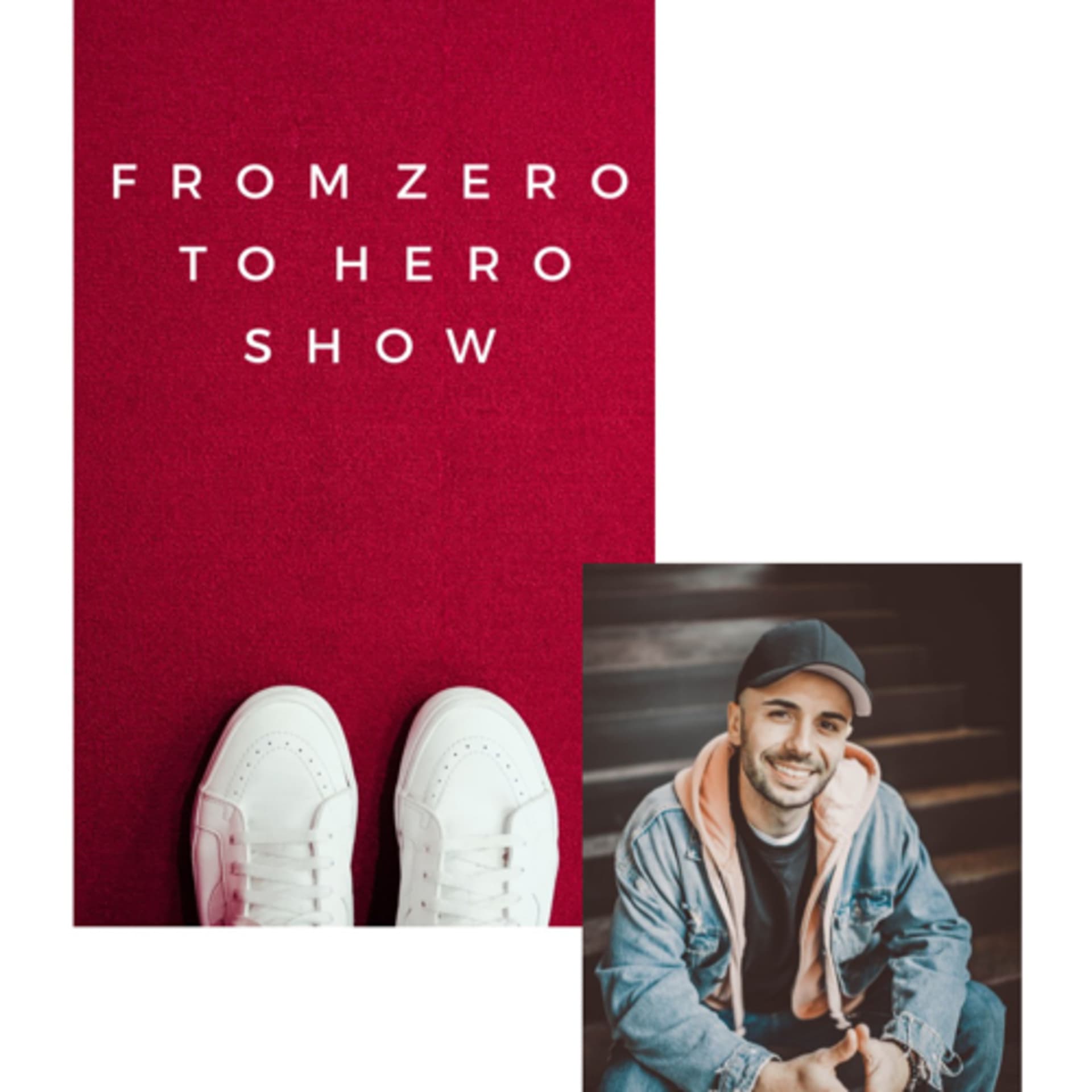 From Zero to Hero Show - Podcasts