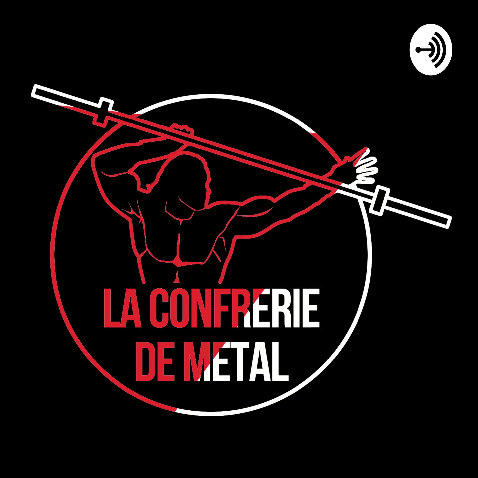 La confrérie de métal- Le Podcast - Podcasts