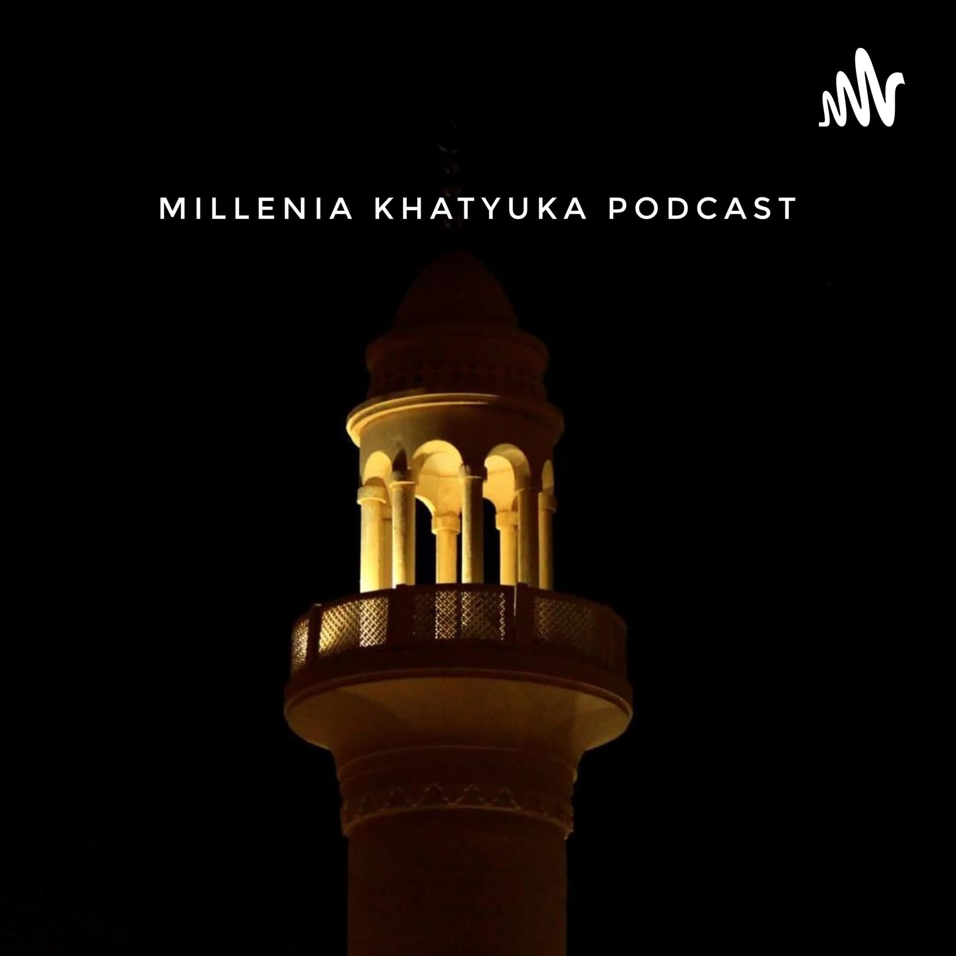 Millenia Khatyuka - Podcasts