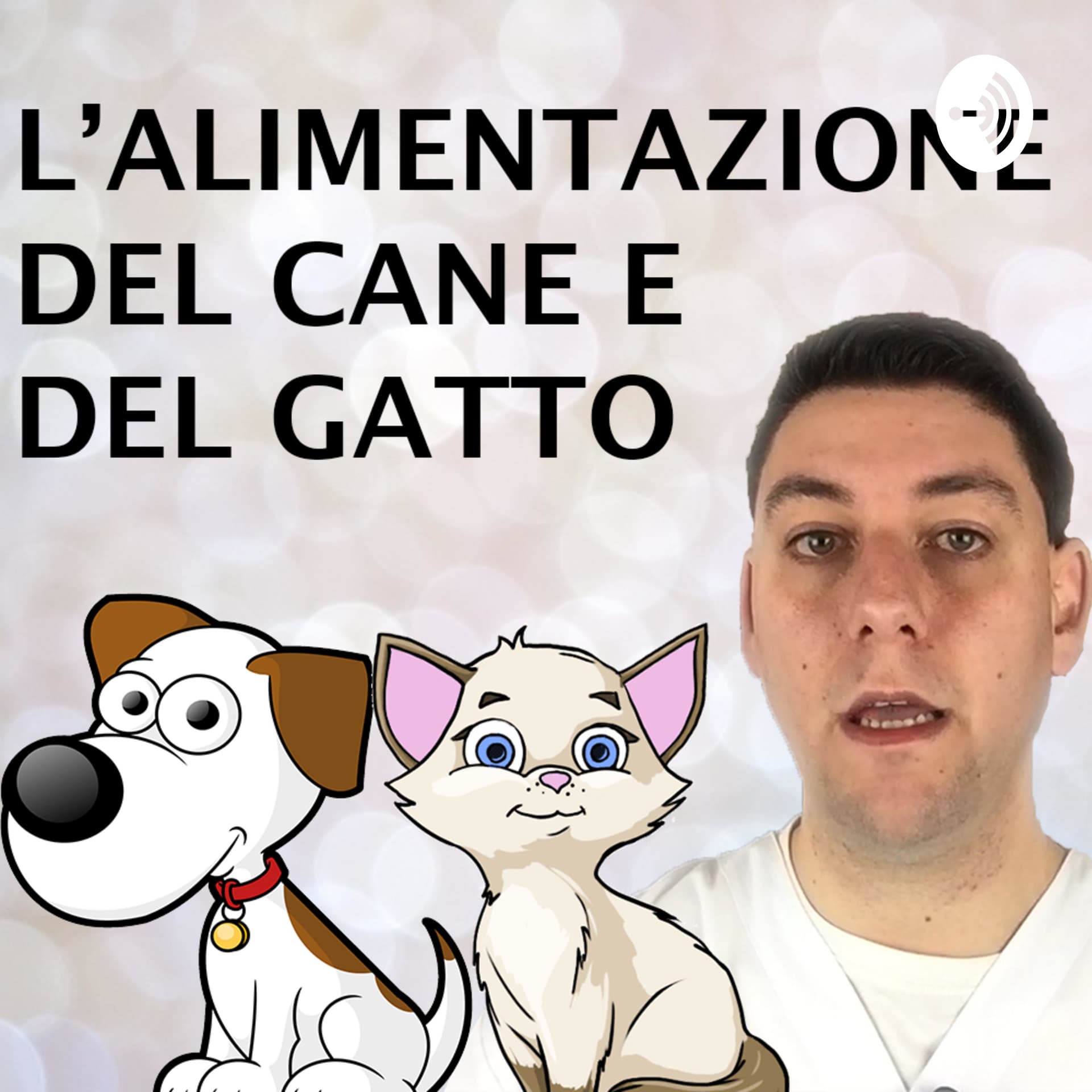 L'Alimentazione del Cane e del Gatto - Podcasts