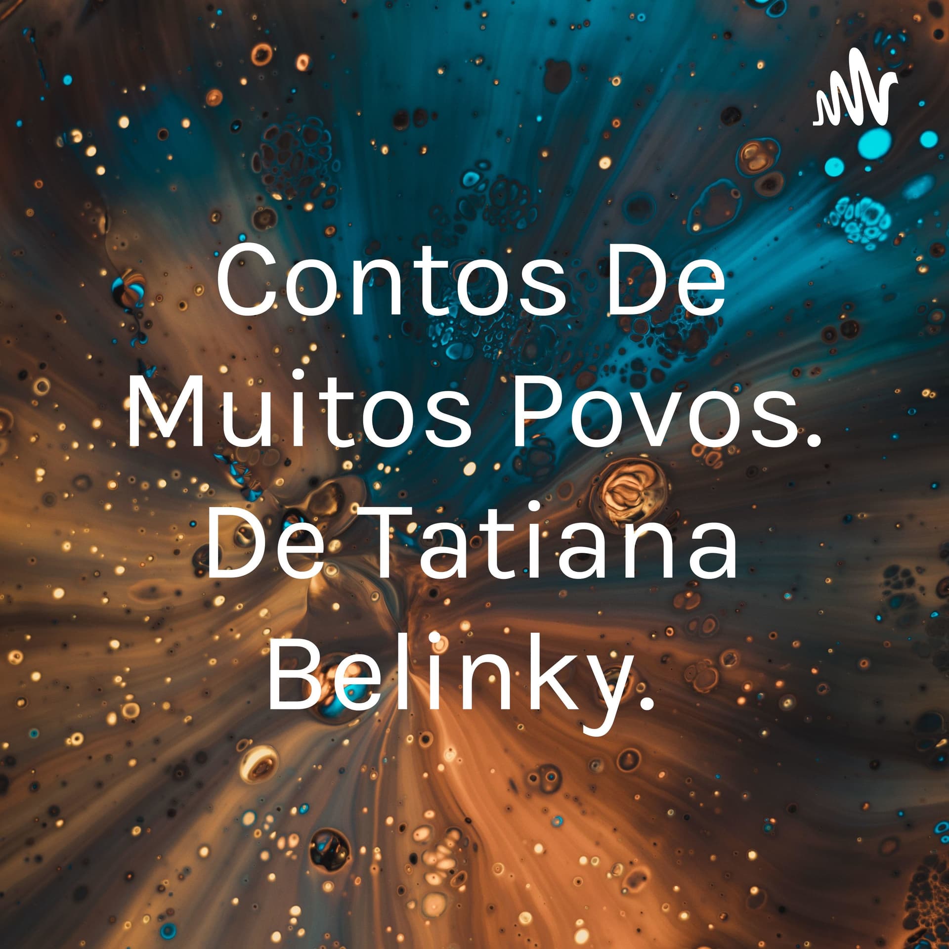 Contos De Muitos Povos. De Tatiana Belinky. - Podcasts