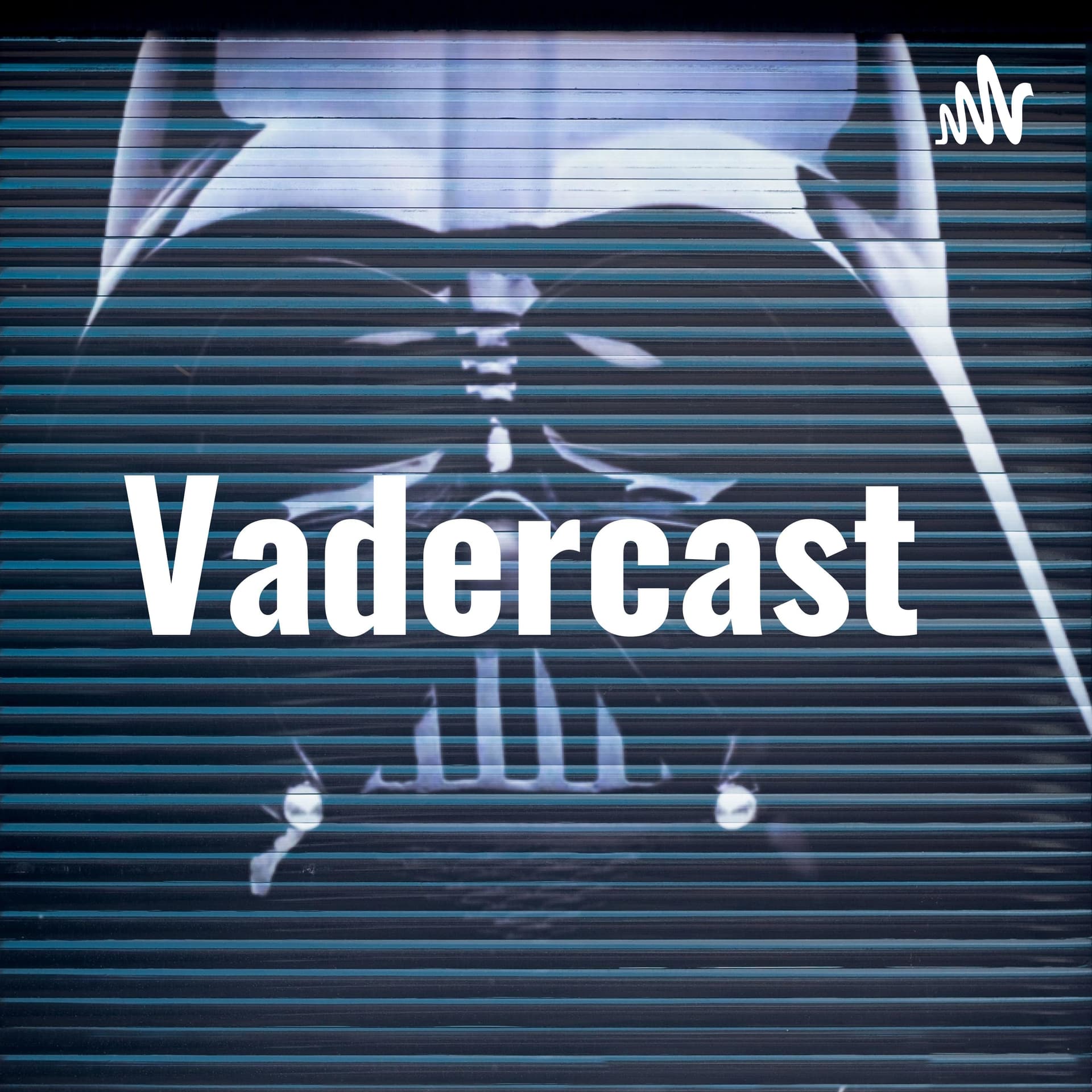 Vadercast - ein Star Wars Potcast - Podcasts