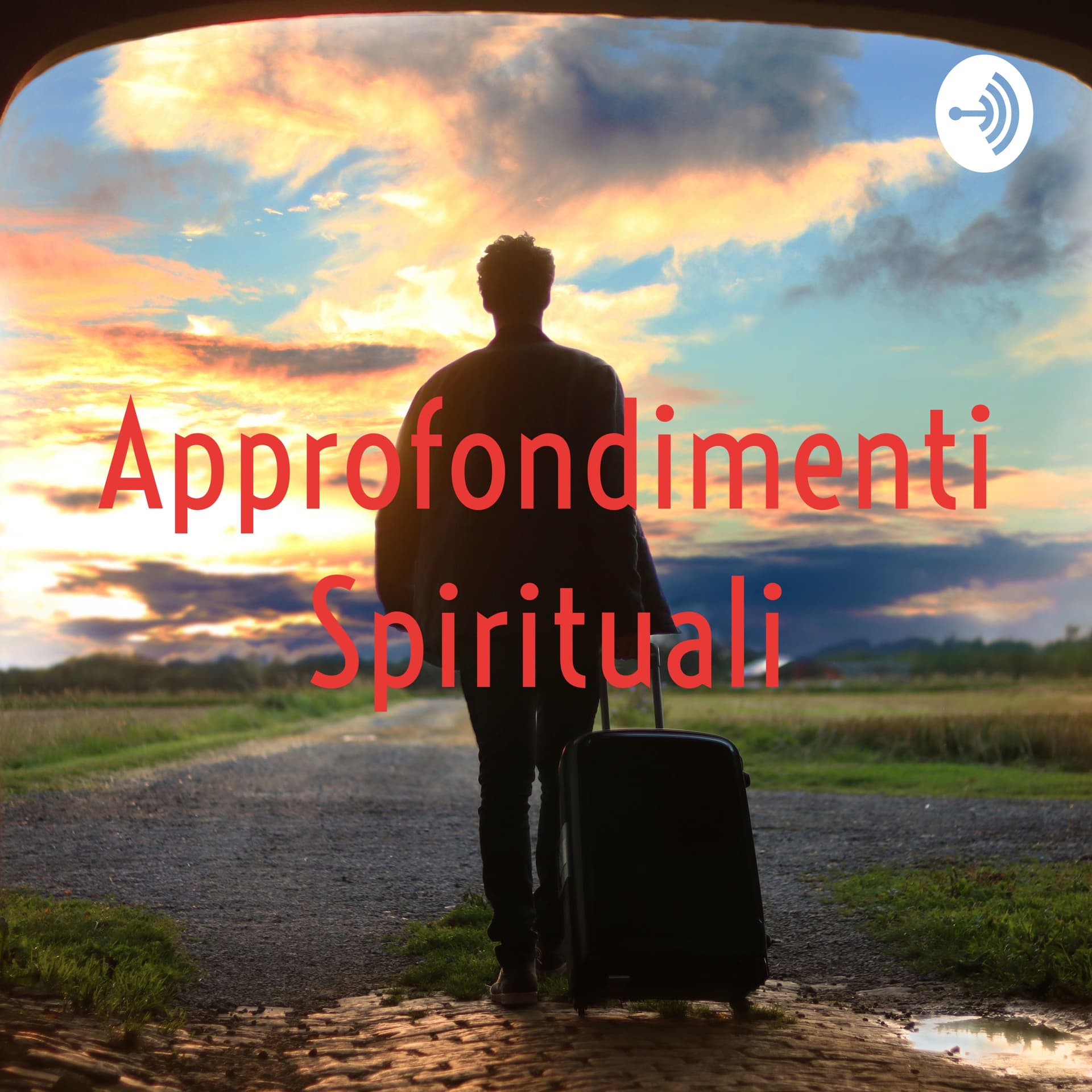 Approfondimenti Spirituali - Podcasts