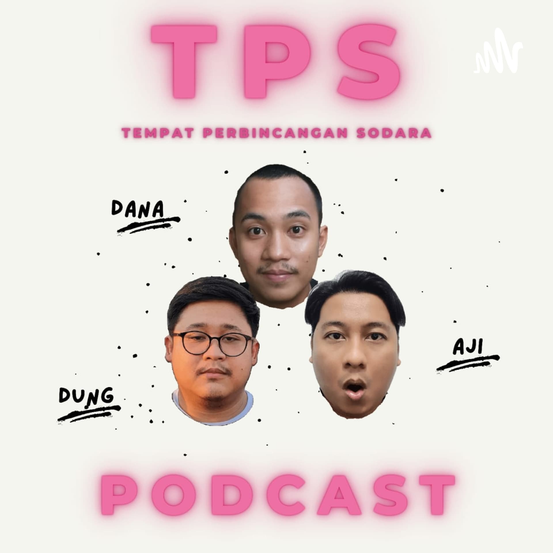 TPS Podcast (Tempat Perbincangan Sodara)