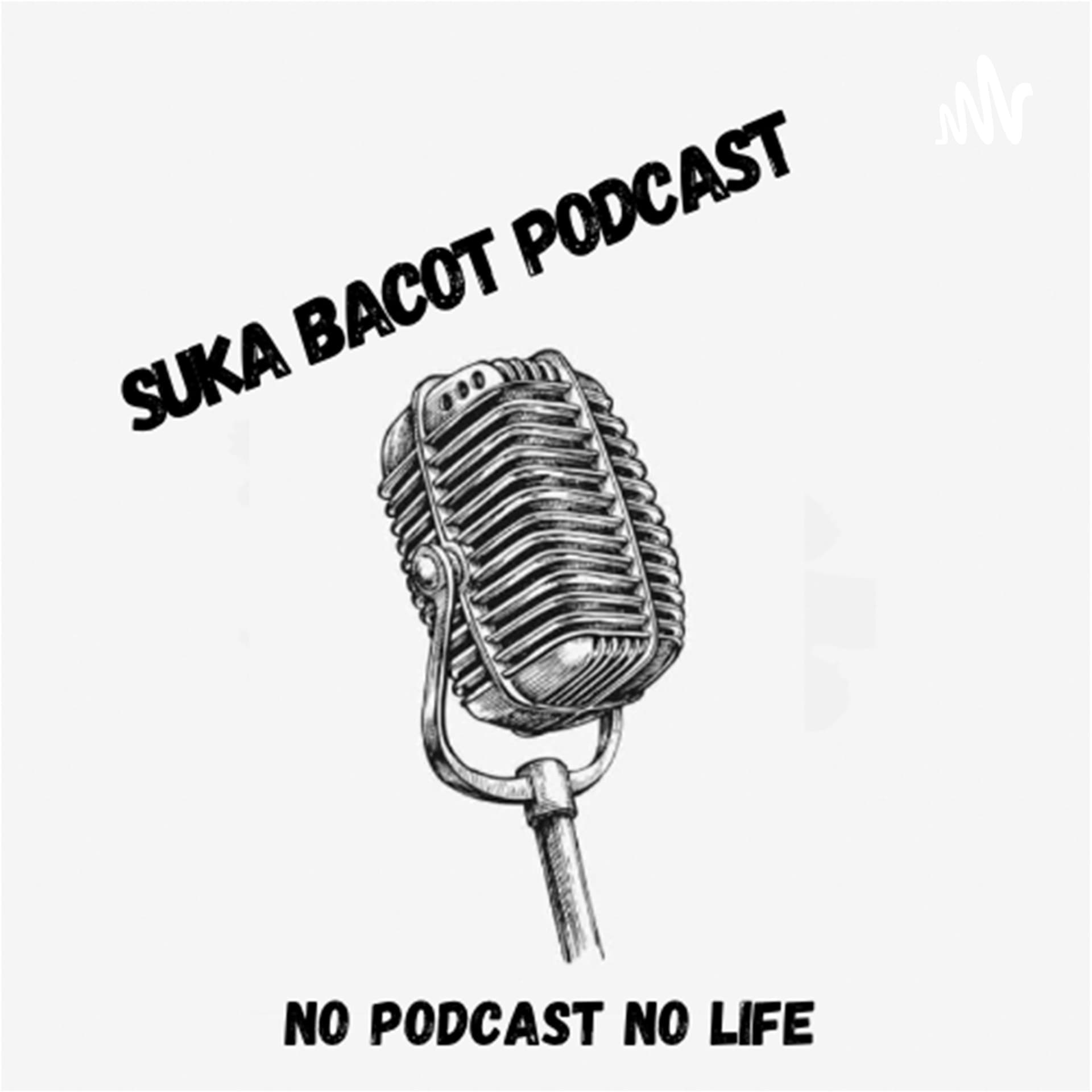 Suka bacot podcast - Podcasts