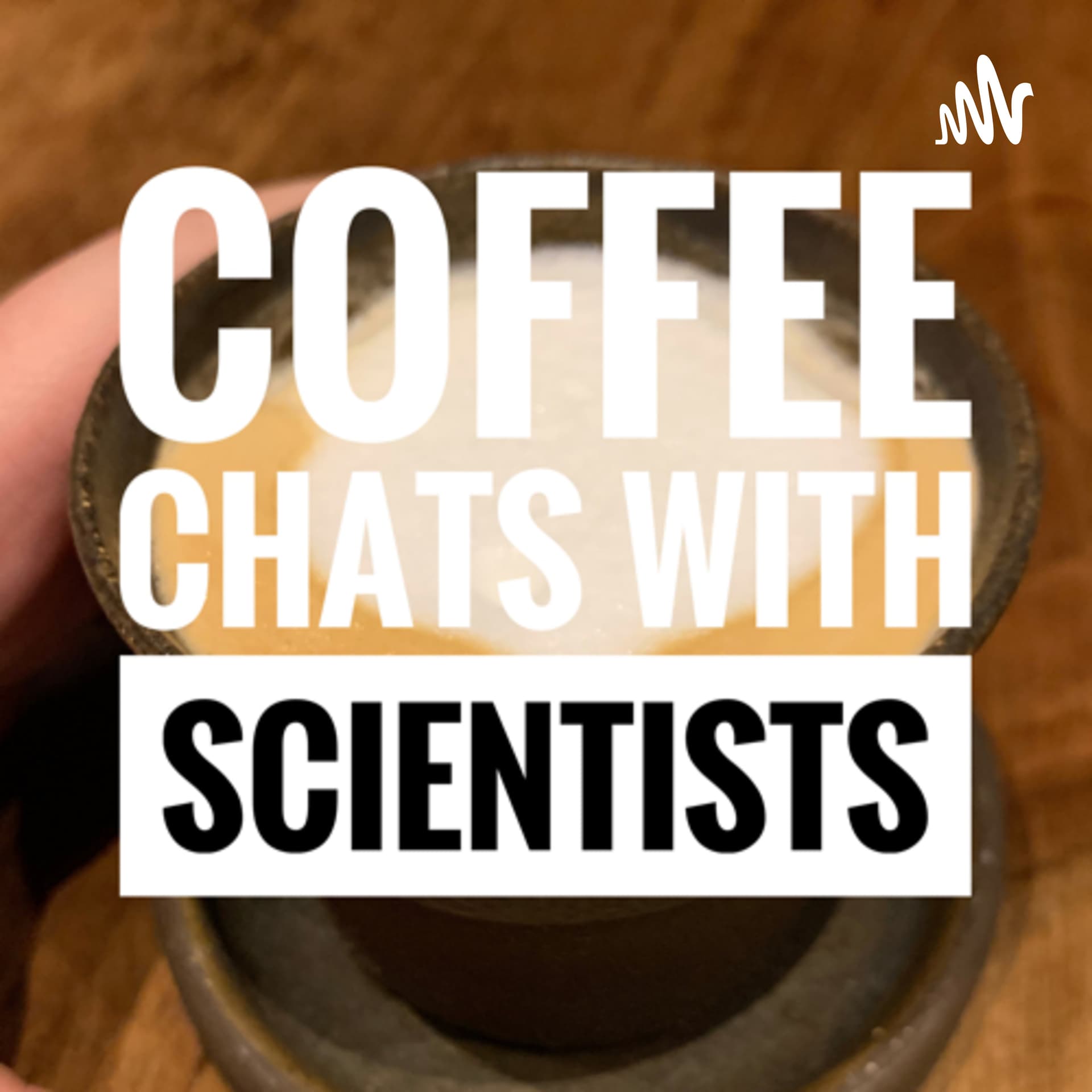 Coffee Chats with Scientists - Podcasts