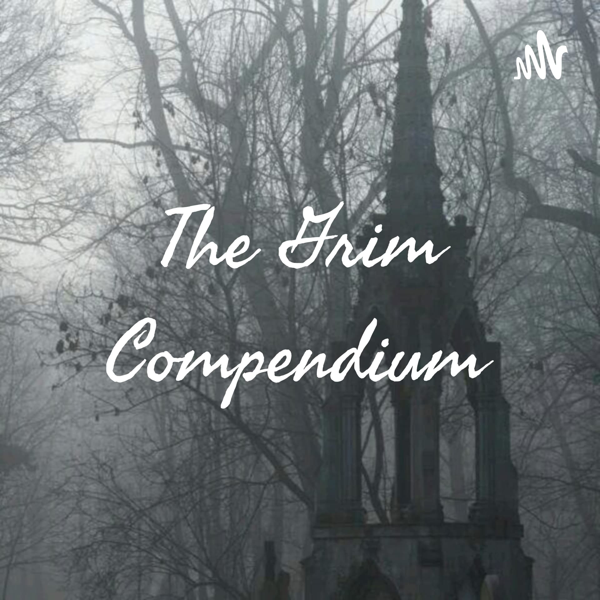 The Grim Compendium - Podcasts