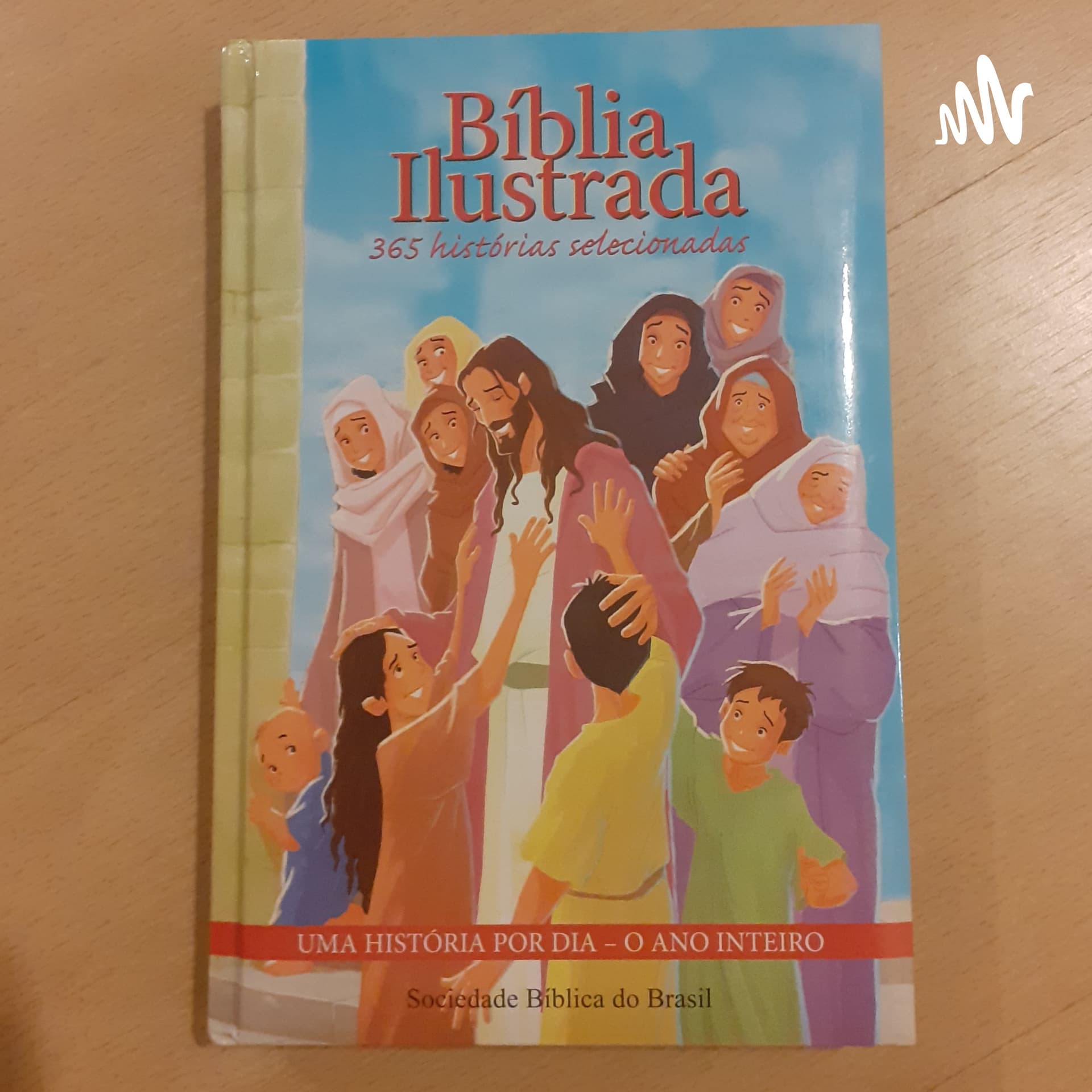 Leitura Da Bíblia Ilustrada Sociedade Bíblica Do Brasil Edição 2018 - Podcasts