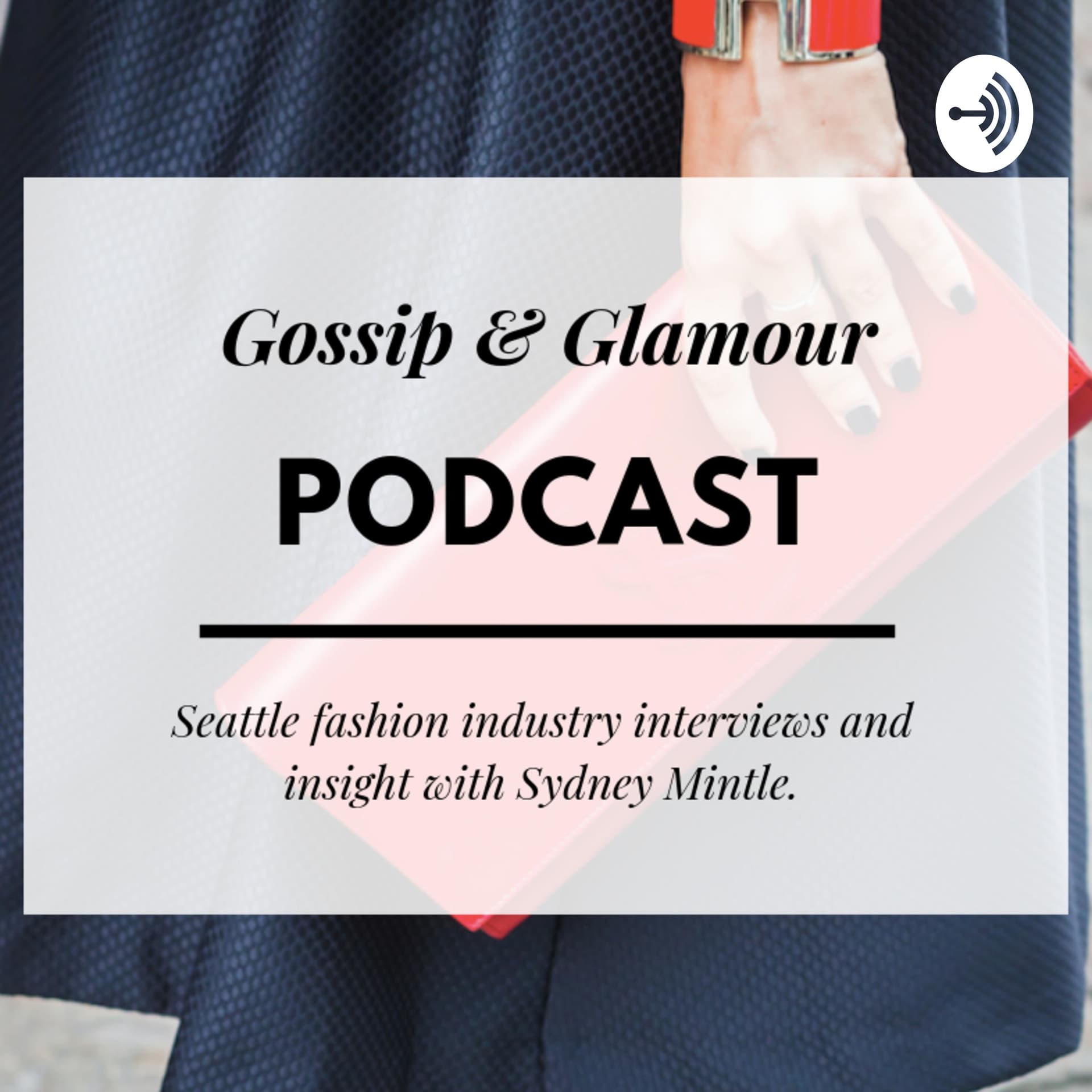 Gossip & Glamour Podcast - Podcasts