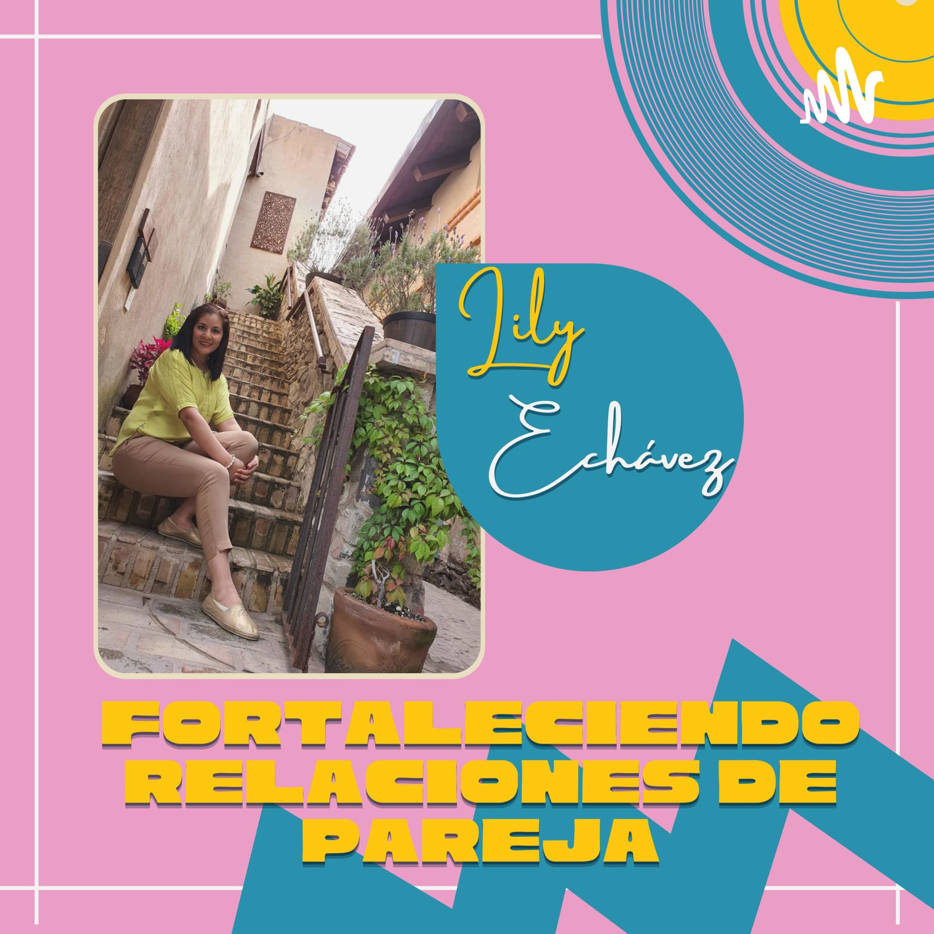 Fortaleciendo Relaciones de Pareja - Podcasts