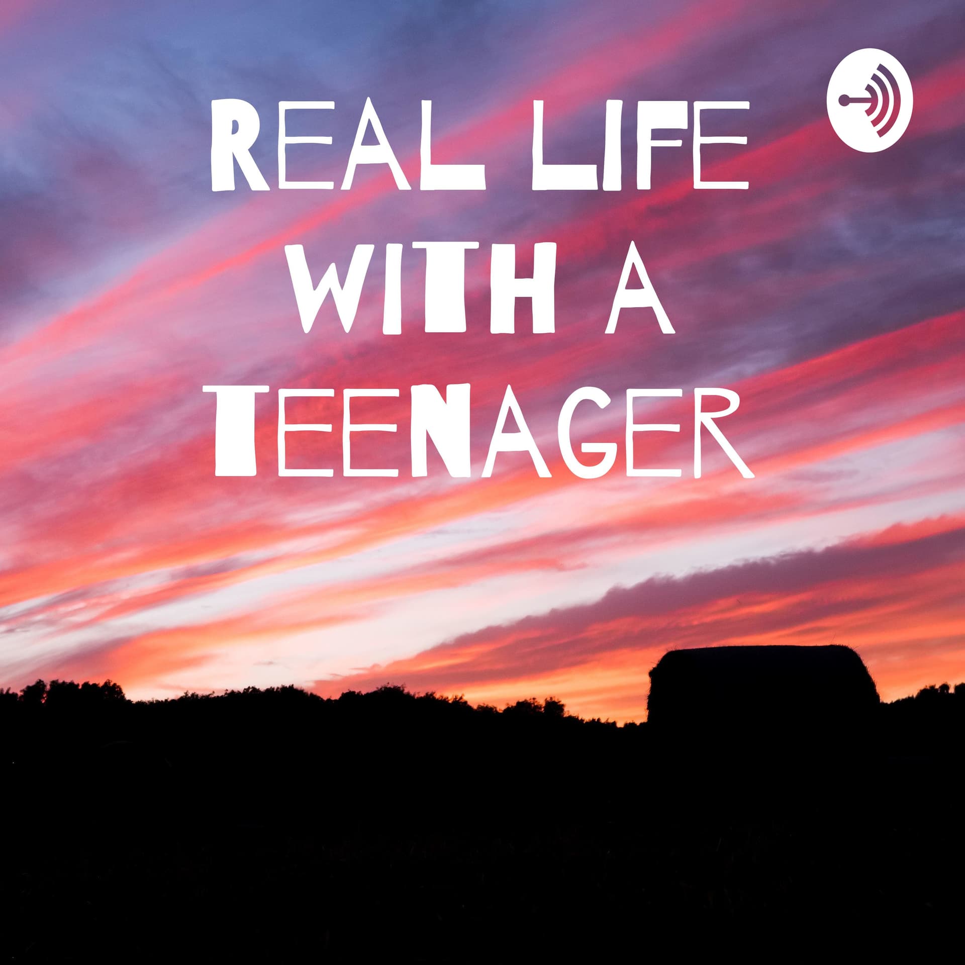 Real life with a teenager - Podcasts