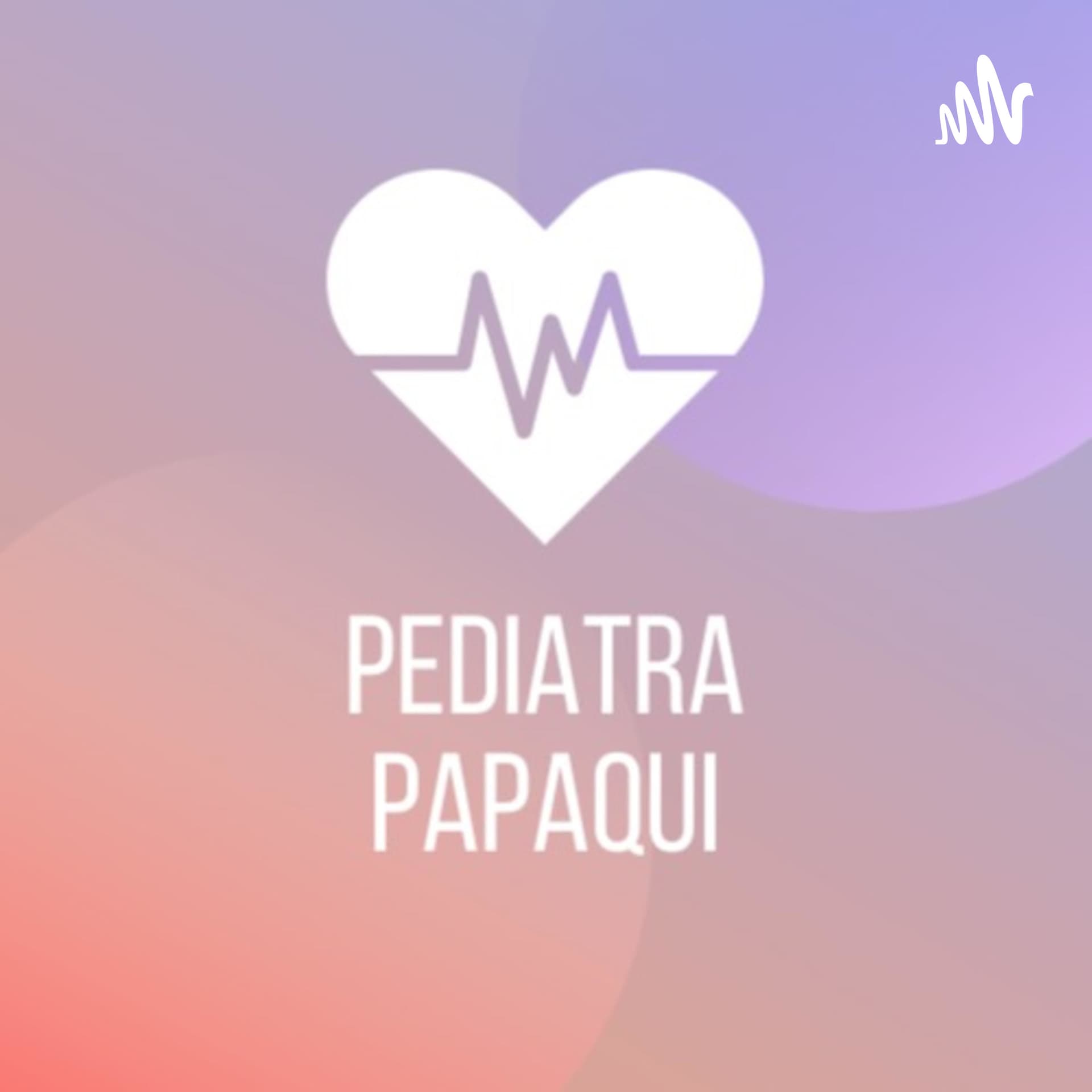 Pediatra Papaqui
