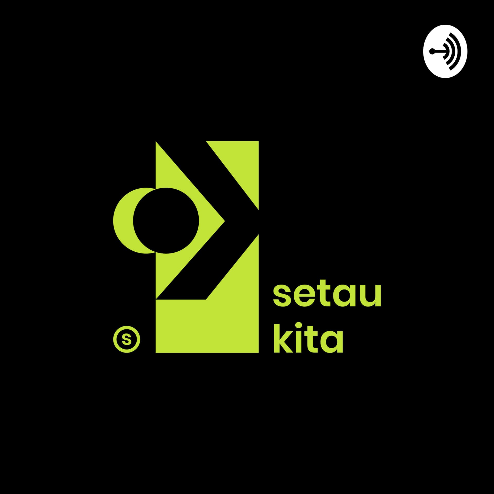 Setau Kita - Podcasts