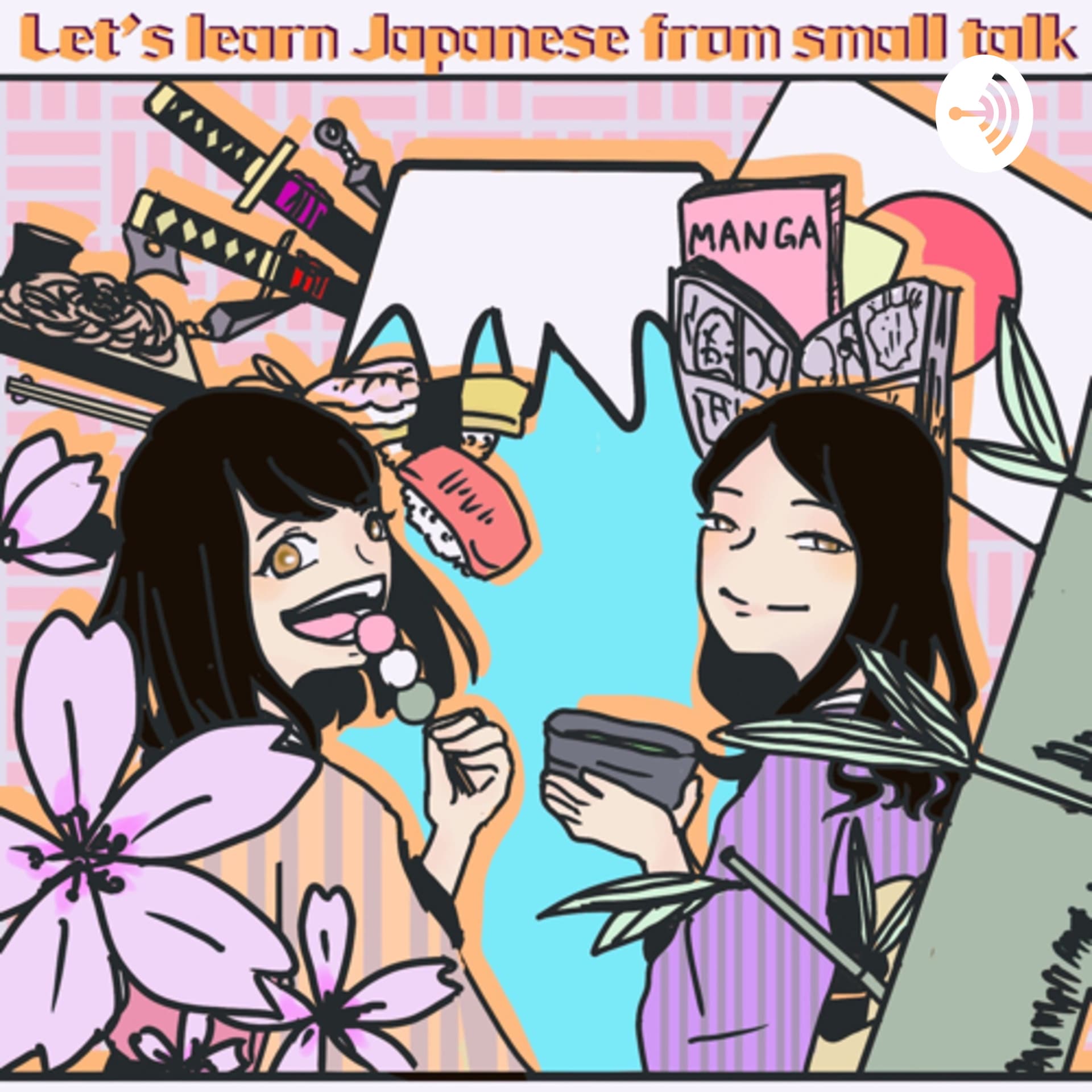 Let’s learn Japanese from small talk! - Podcasts
