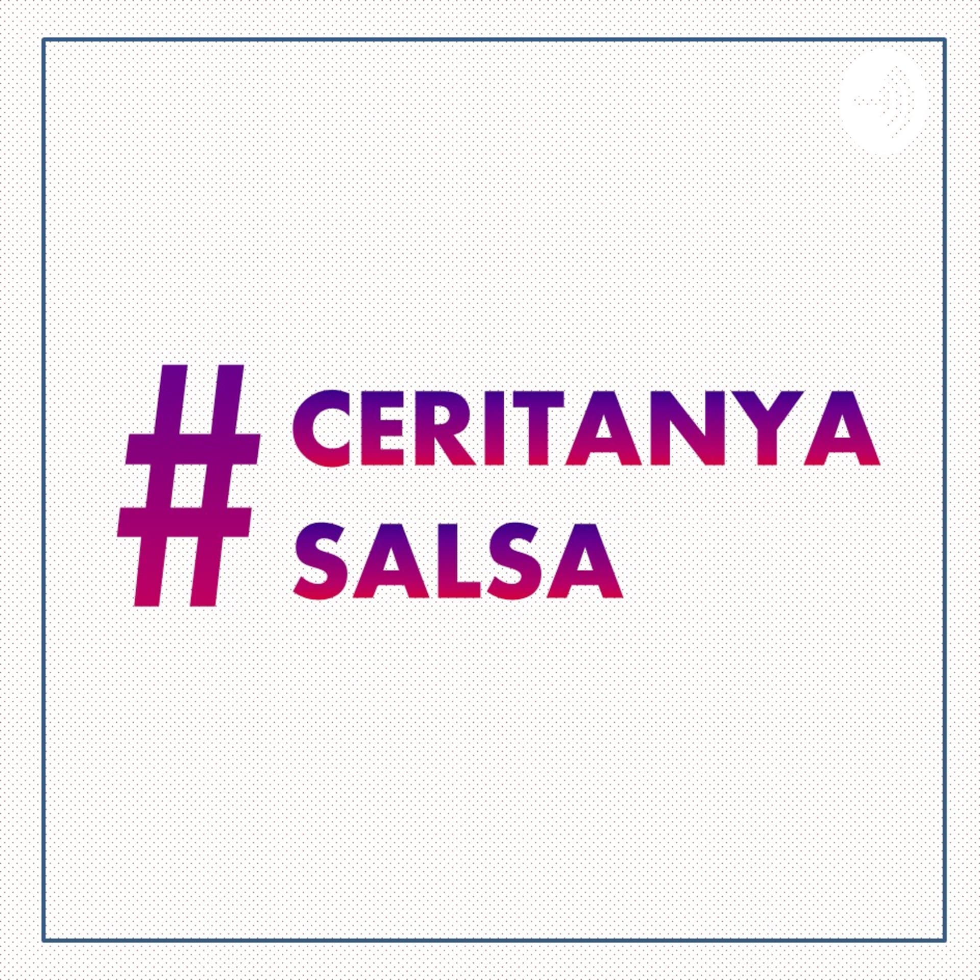 #CeritanyaSalsa - Podcasts