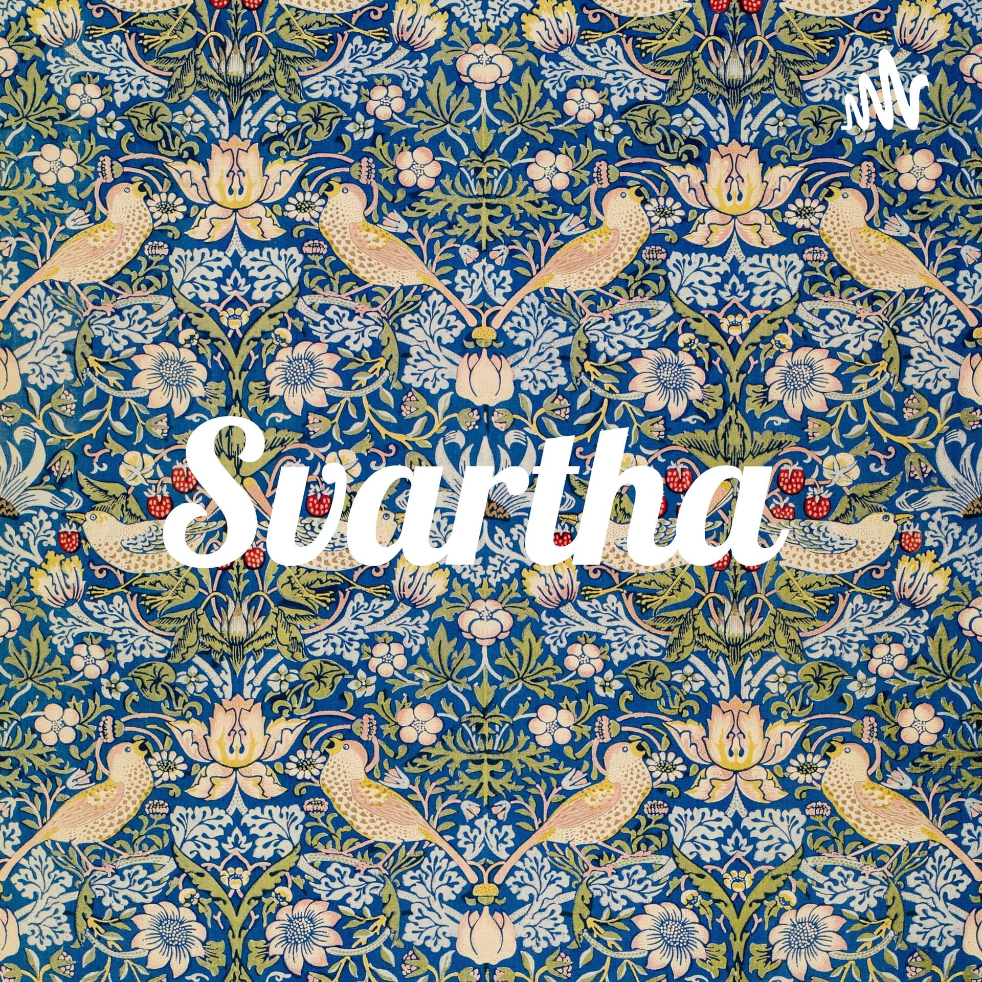 Svartha - Podcasts