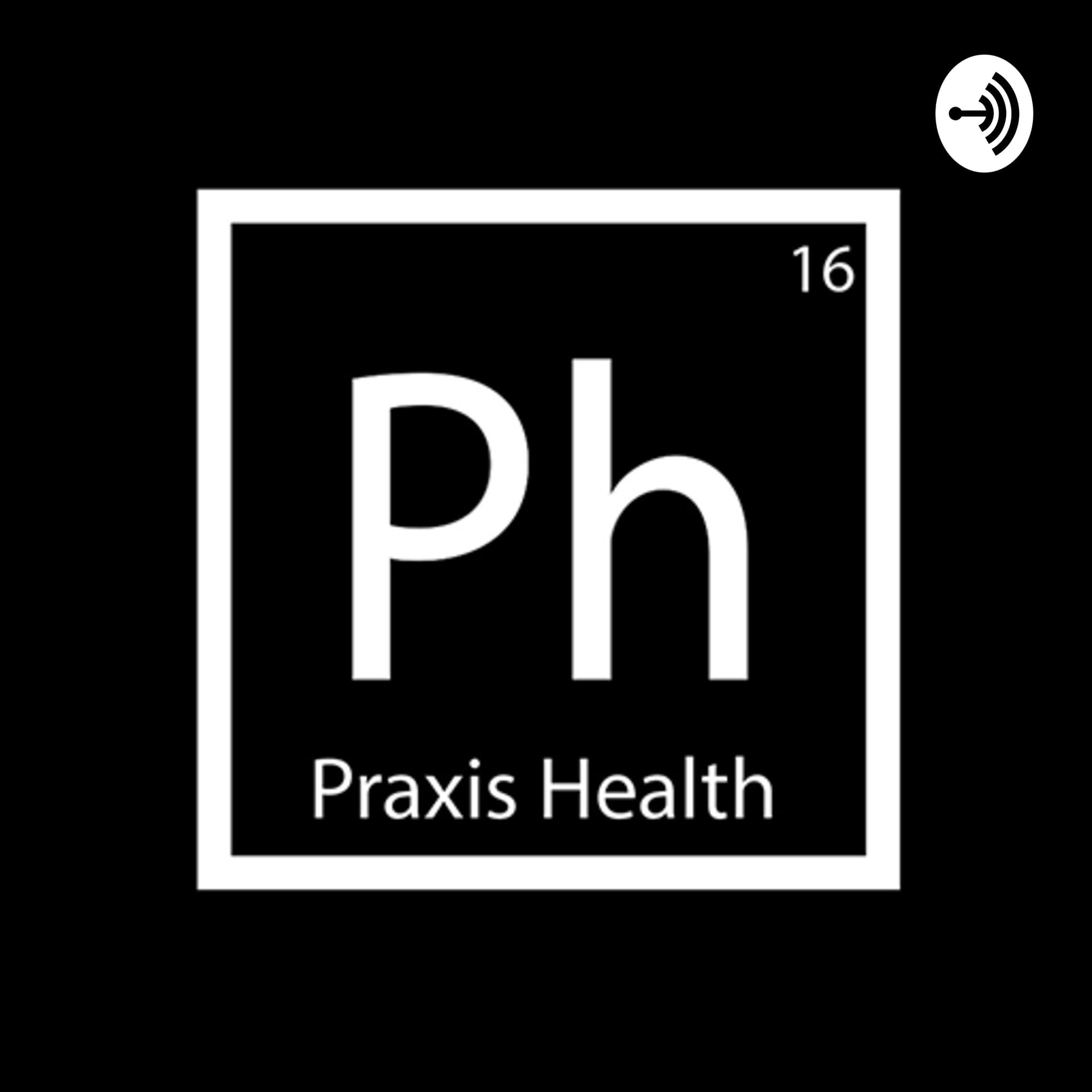 The Praxis Pod - Podcasts