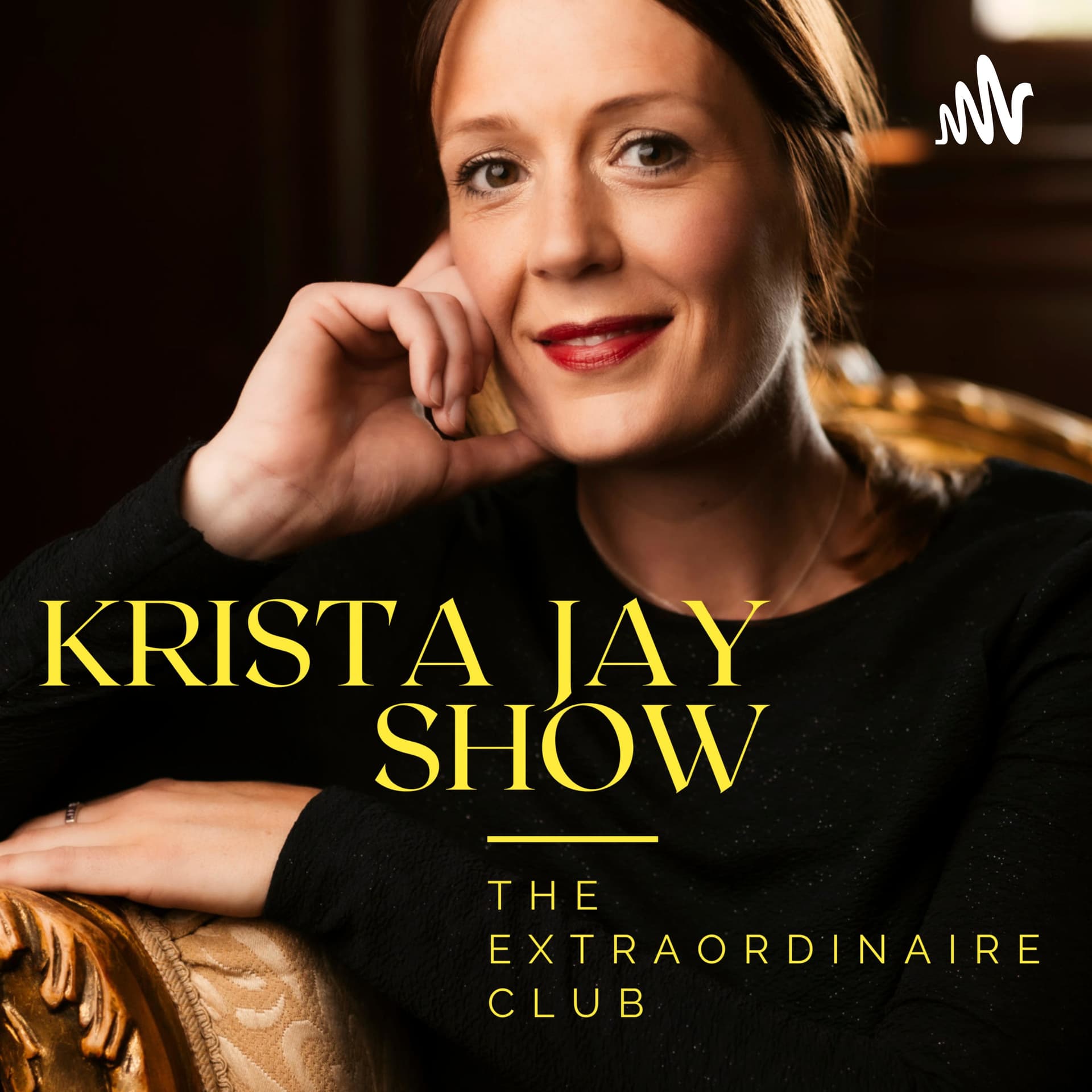 Krista Jay Show ~ Be Extraordinary, Live the Extraordinary. - Podcasts