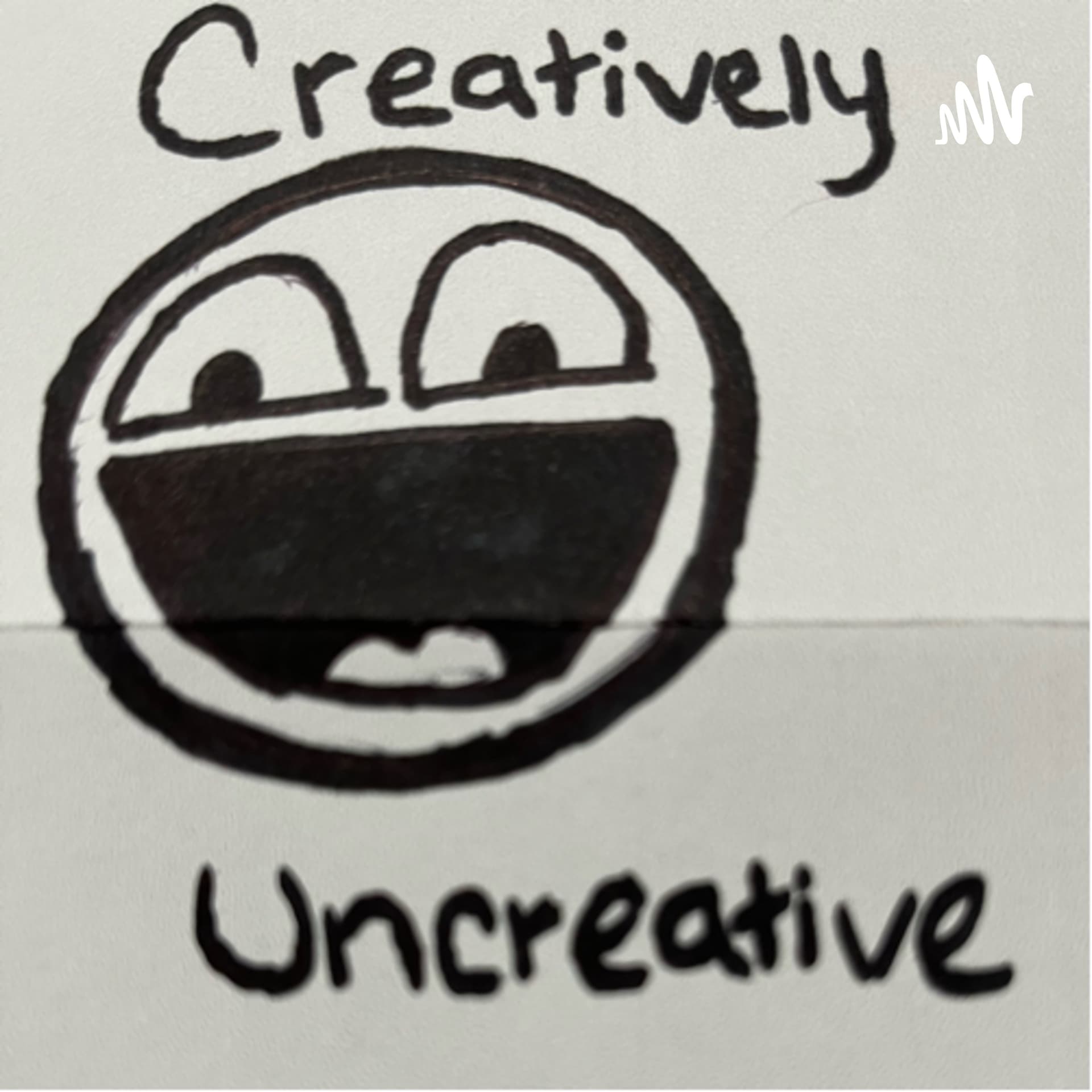 Creatively Uncreative - Podcasts