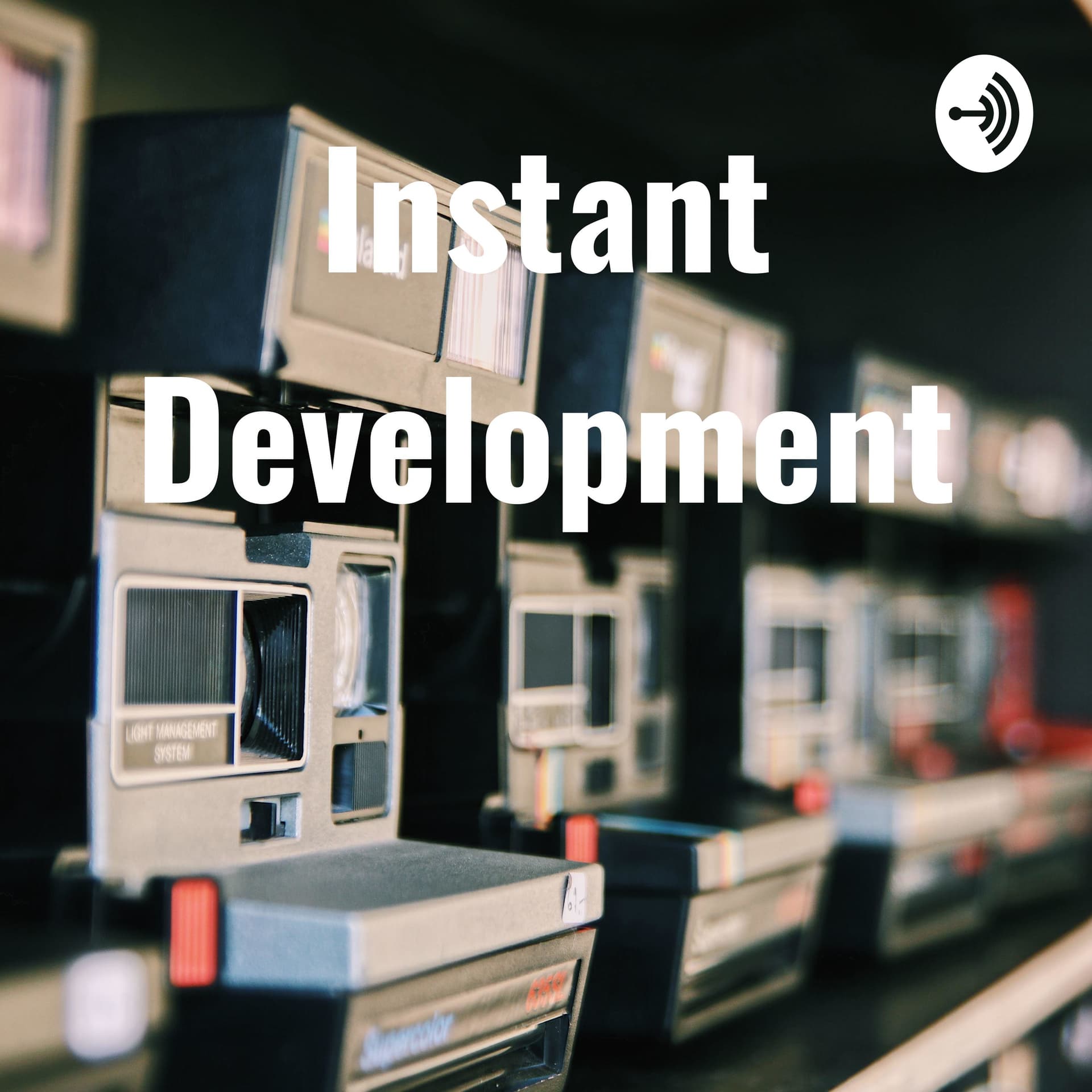 Instant Development - Podcasts