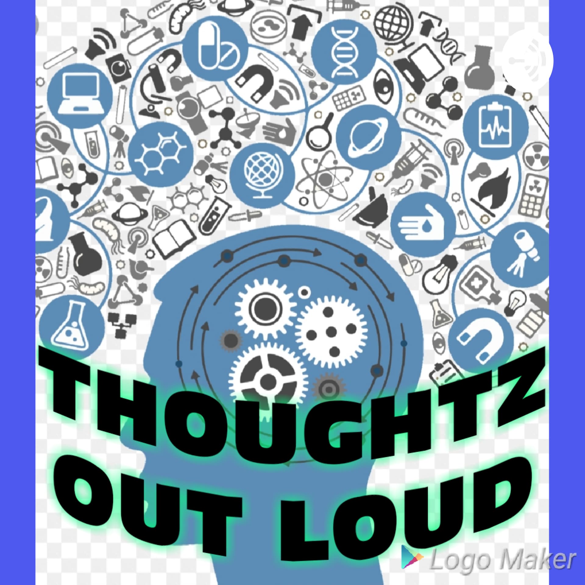 THOUGHTZ OUT LOUD - Podcasts