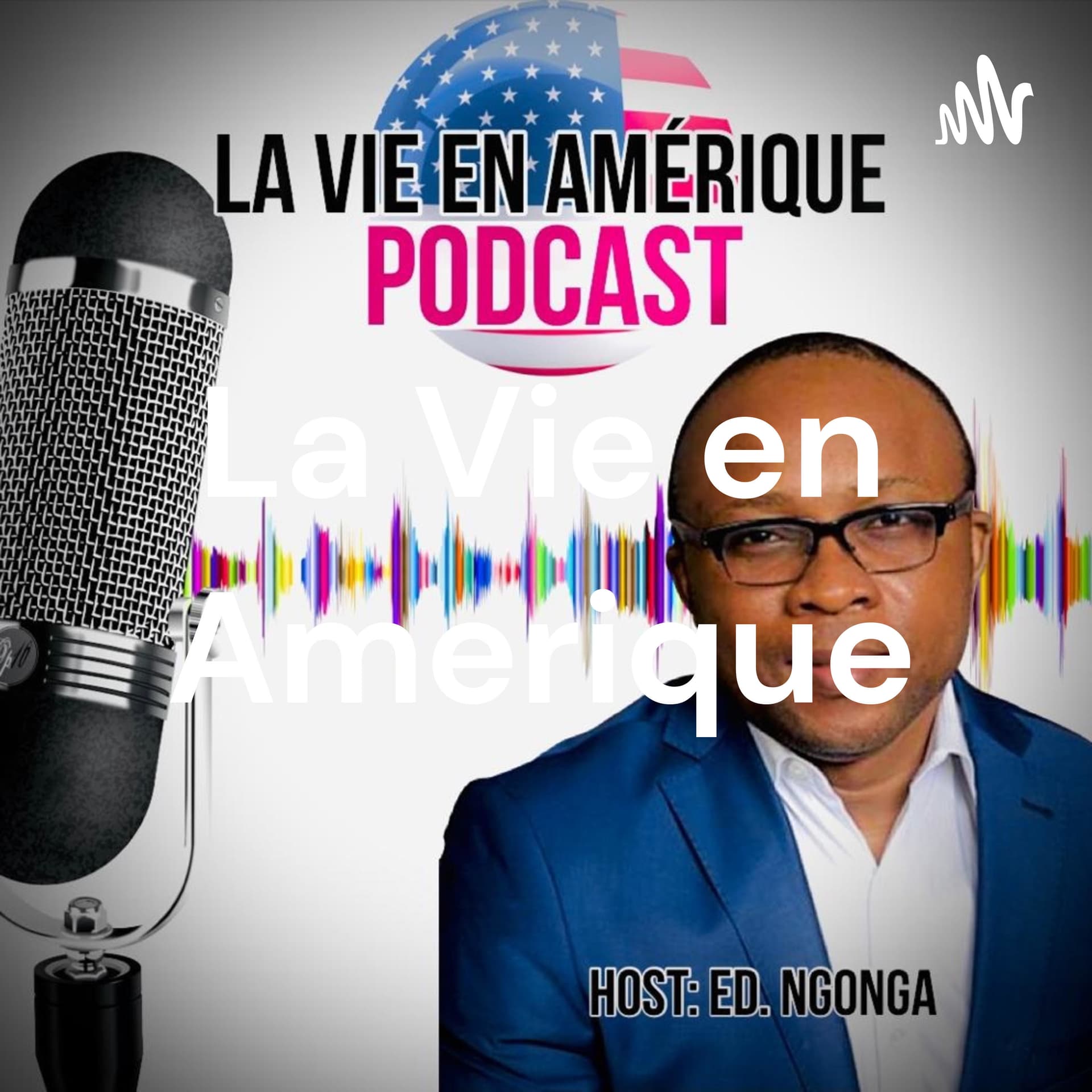 La Vie en Amerique - Podcasts