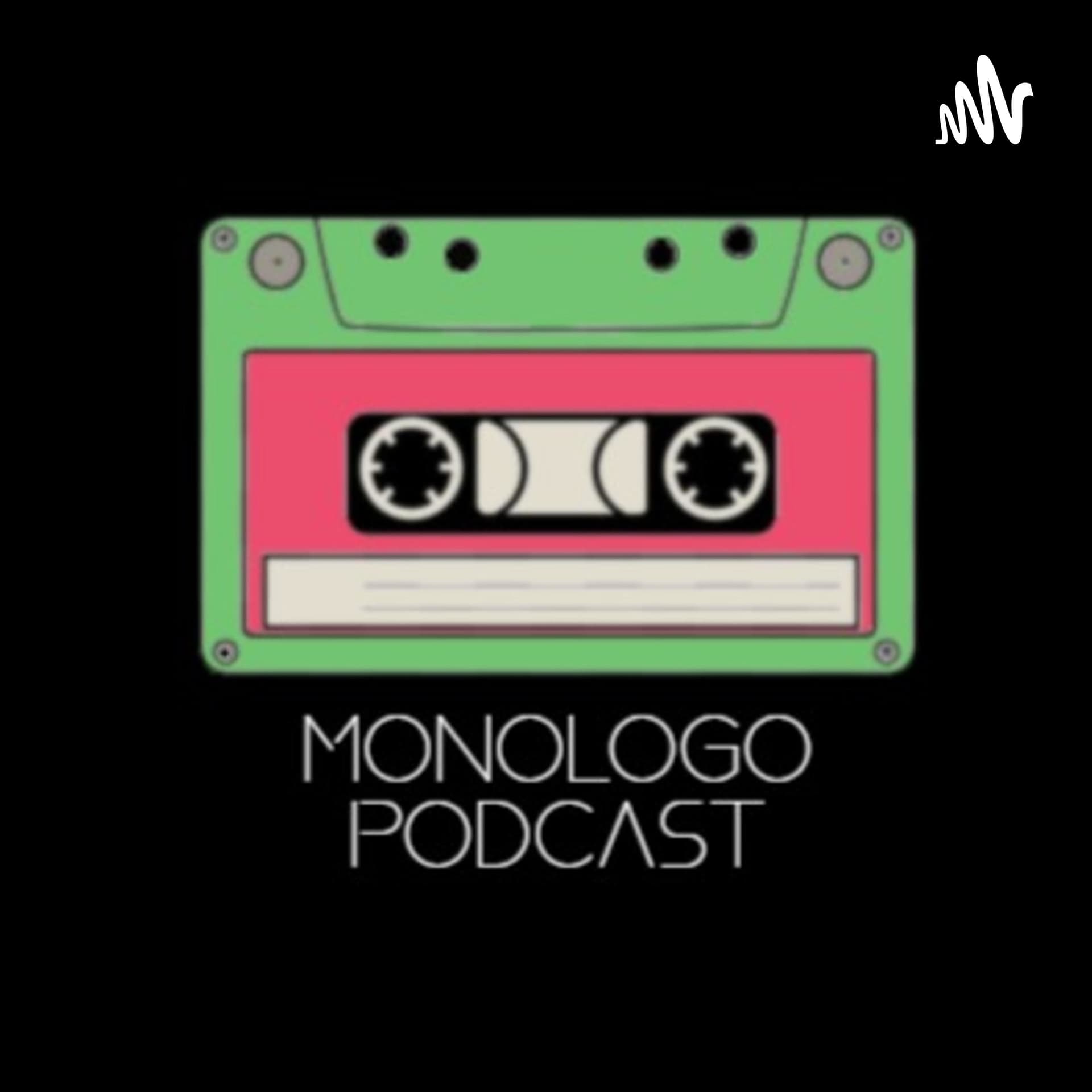 Monologo Podcast - Podcasts