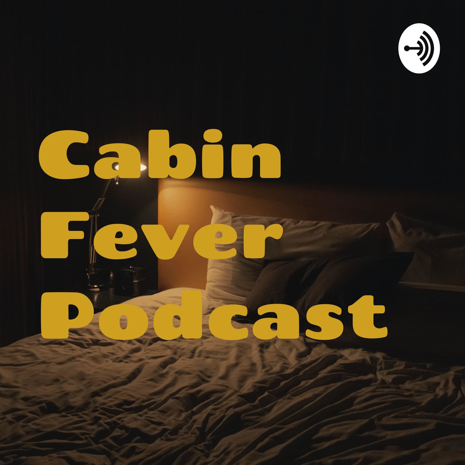 Cabin Fever Podcast - Podcasts