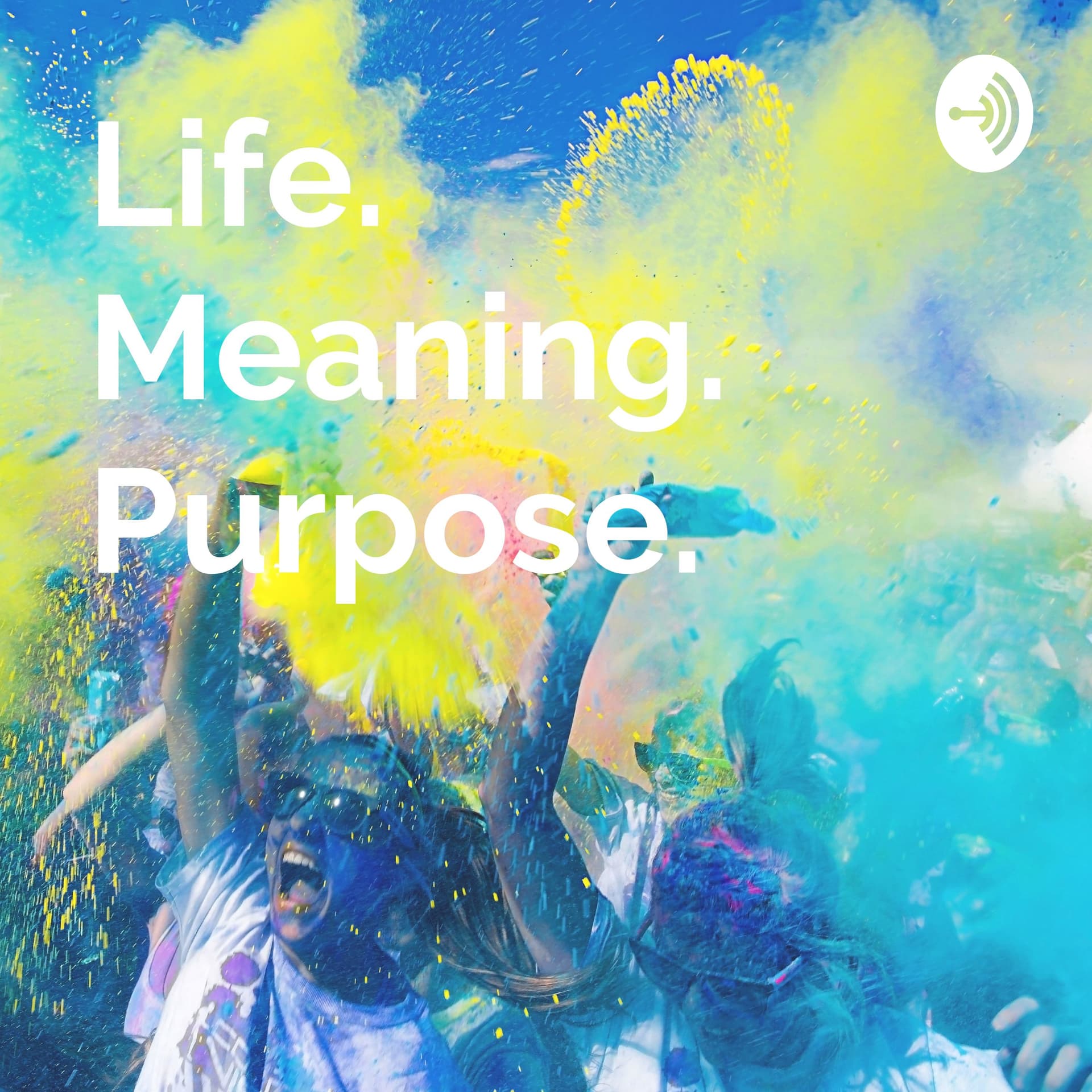 Life. Meaning. Purpose. - Podcasts