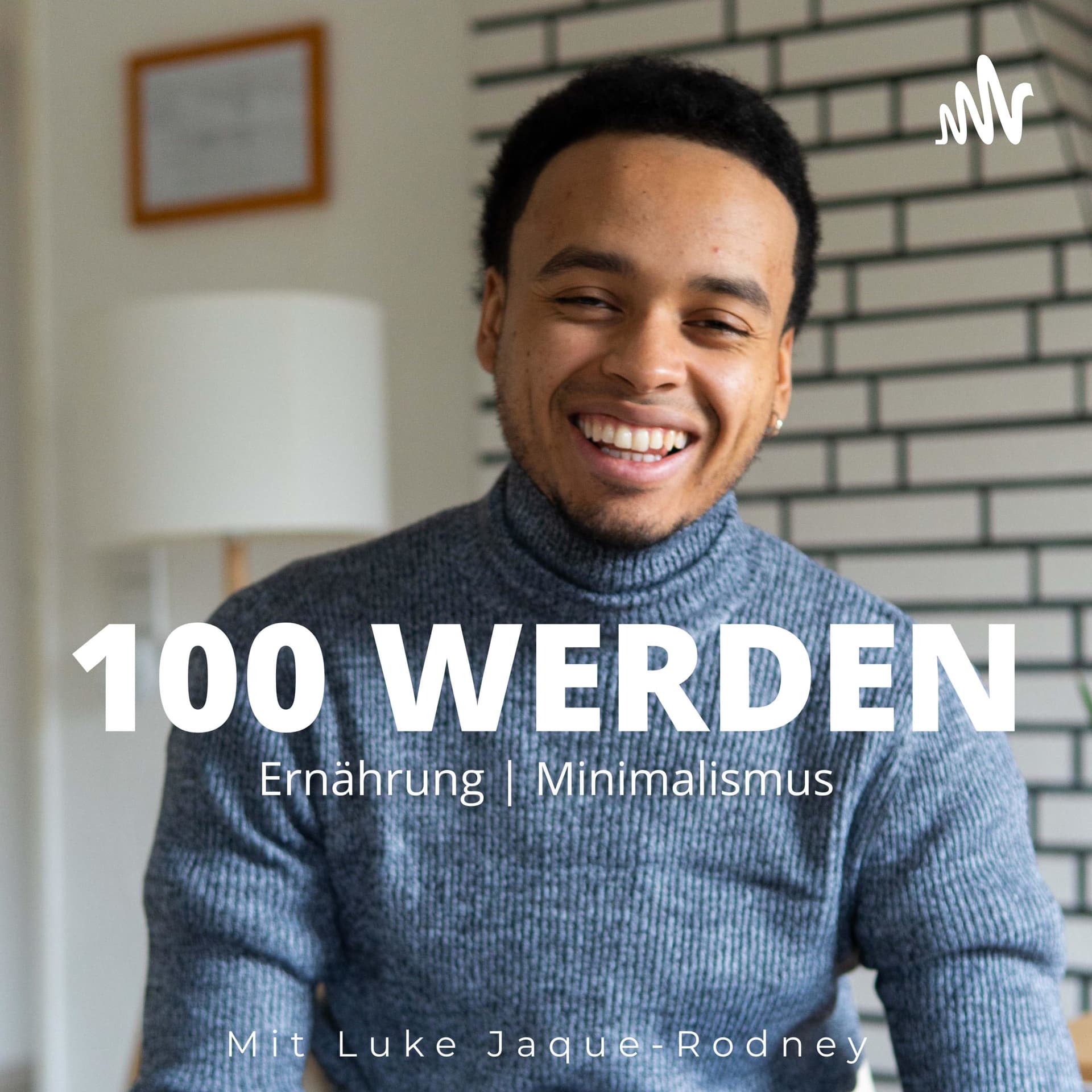 100 WERDEN - Podcasts