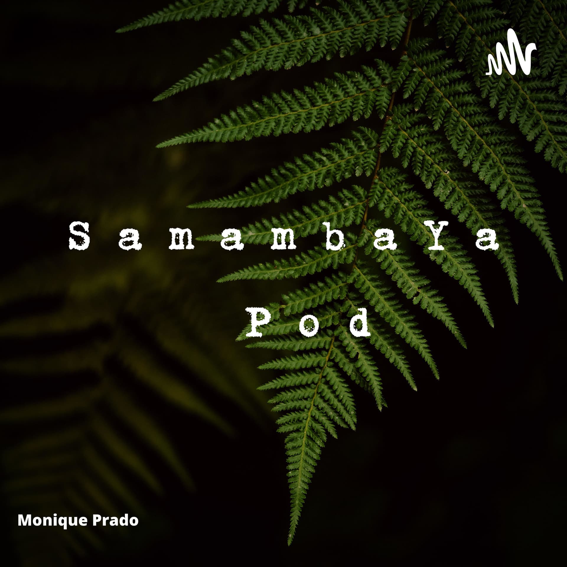 SamambAya Pod - Podcasts