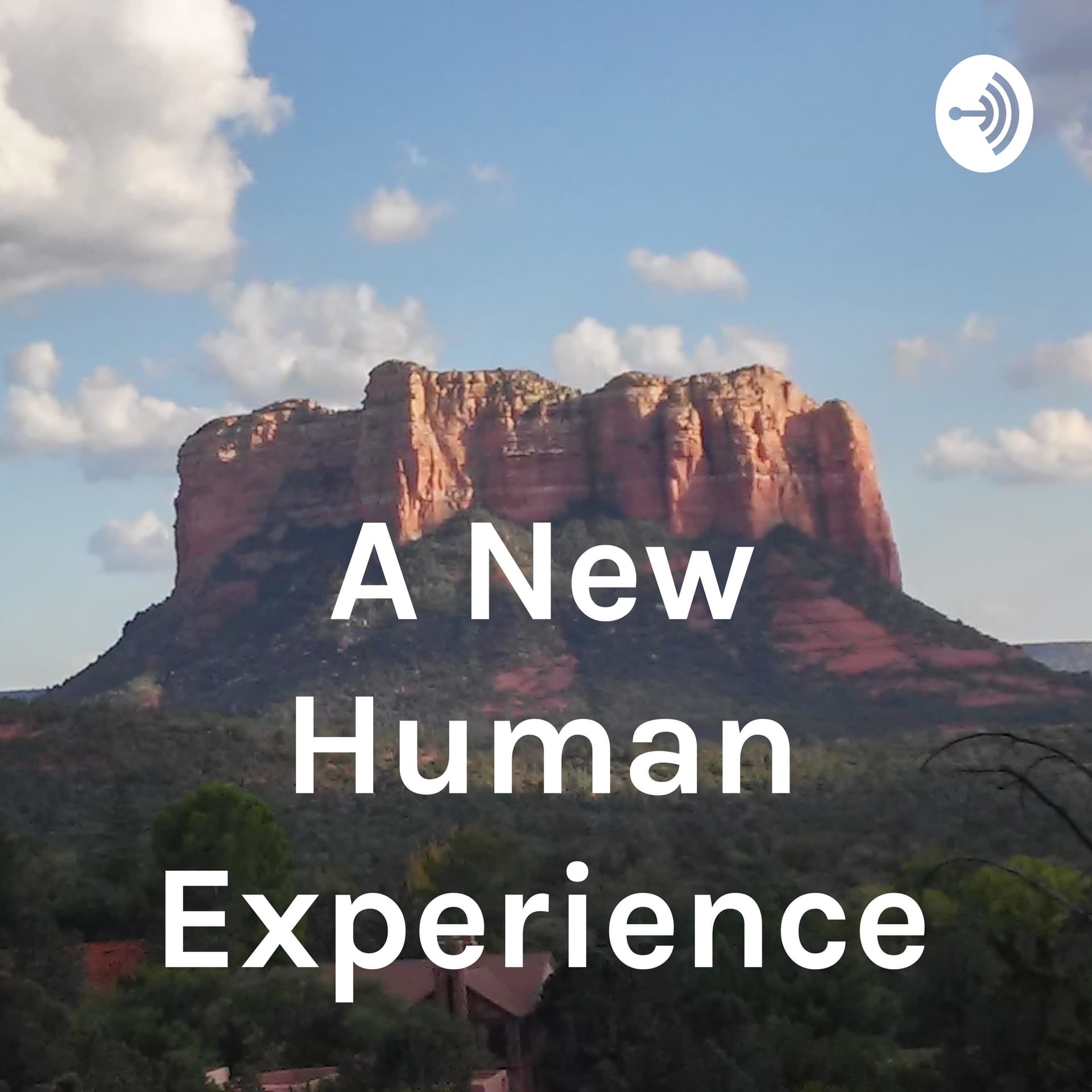 A New Human Experience - Podcasts