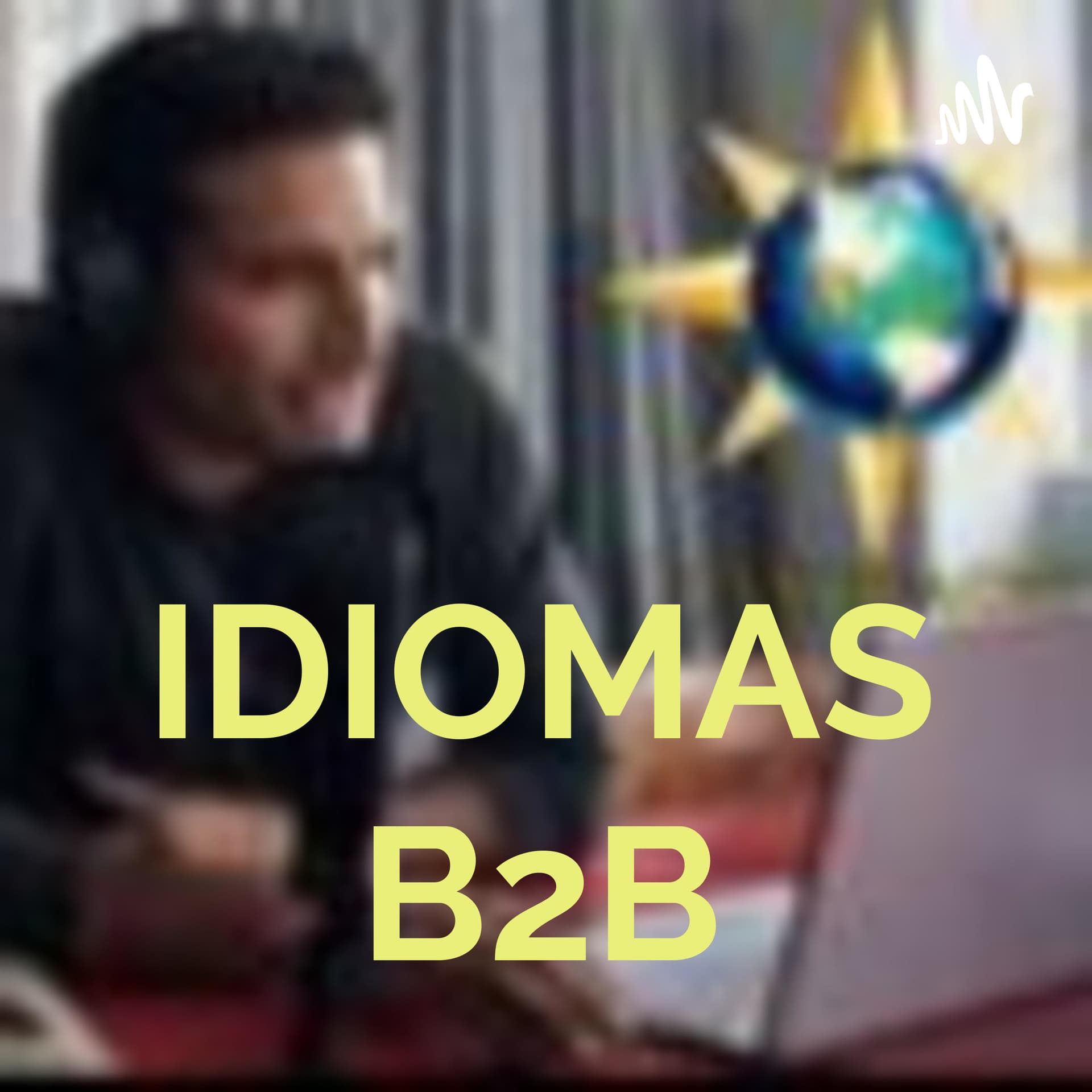 IDIOMAS B2B - Podcasts