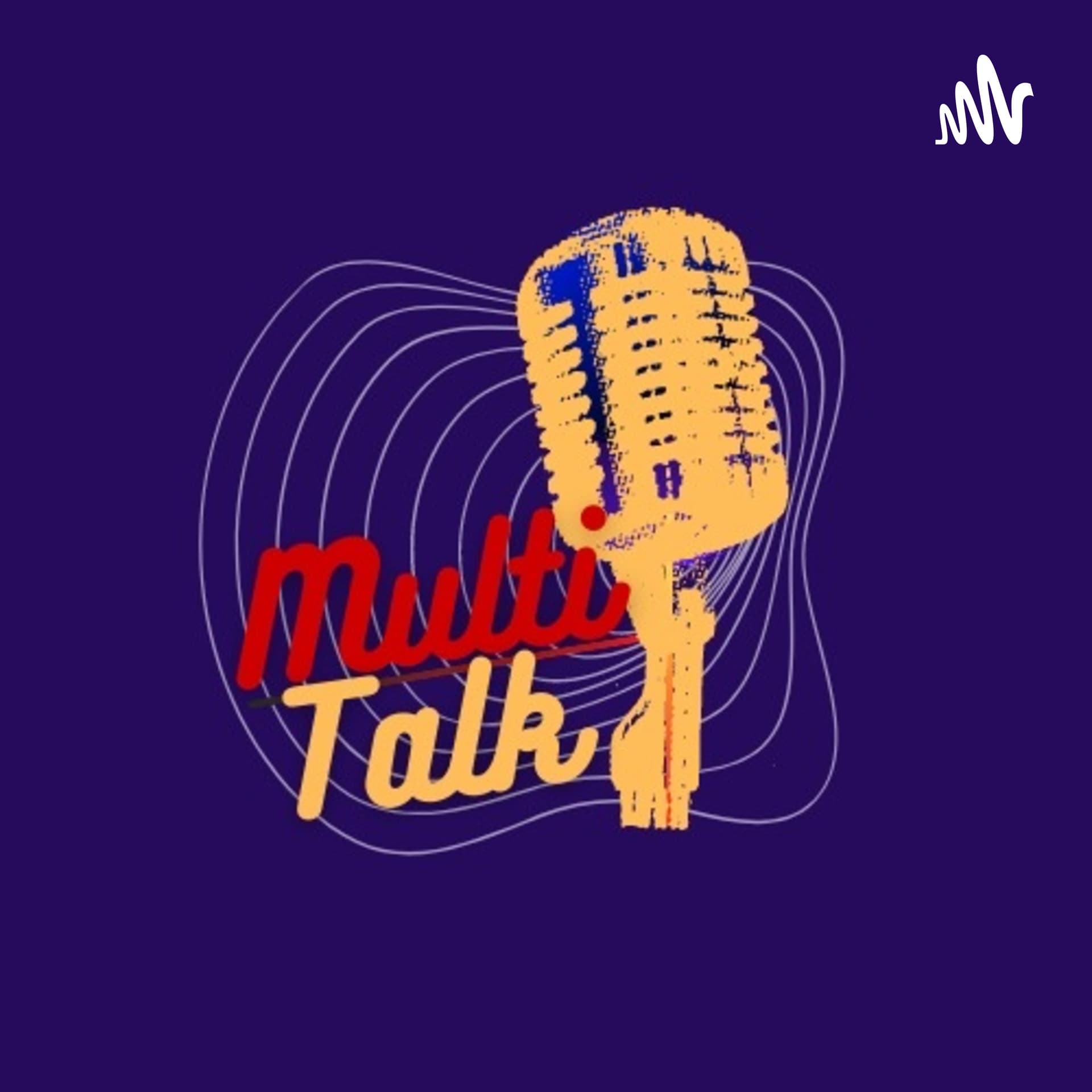 Multitalk Podcast