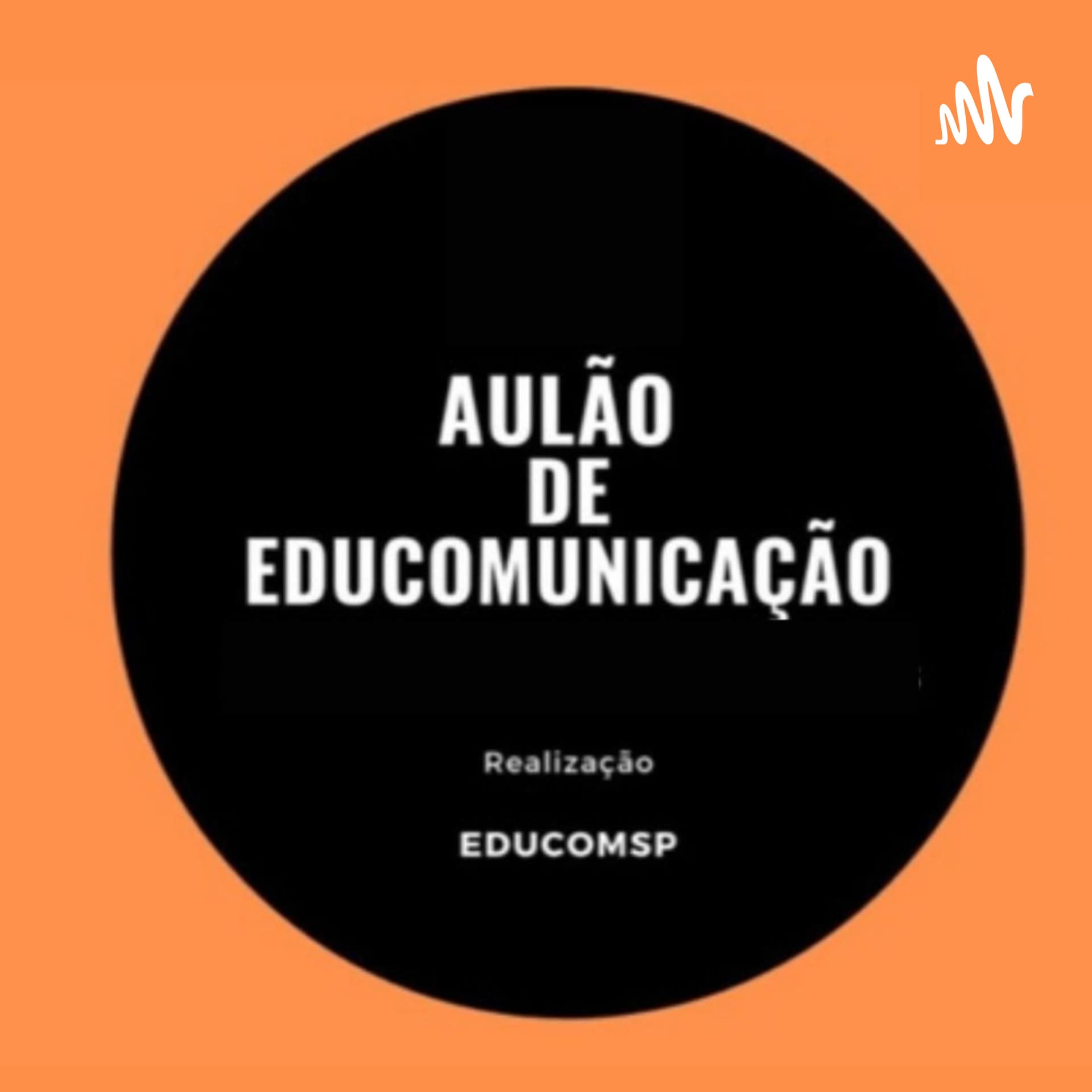 Aulão de Educomunicação - Podcasts
