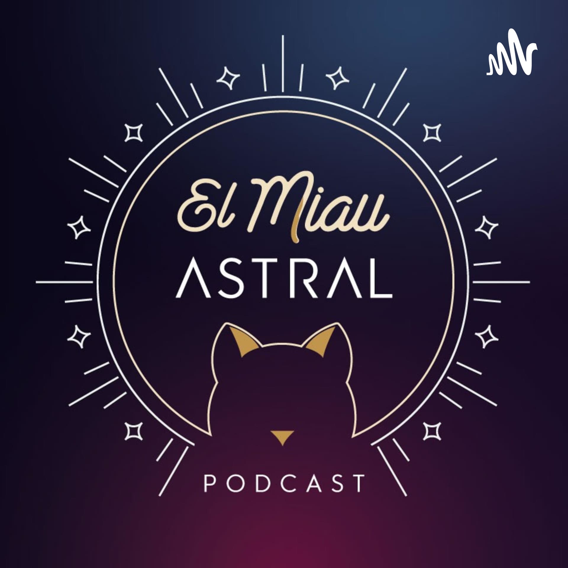 El Miau Astral Podcast - Podcasts