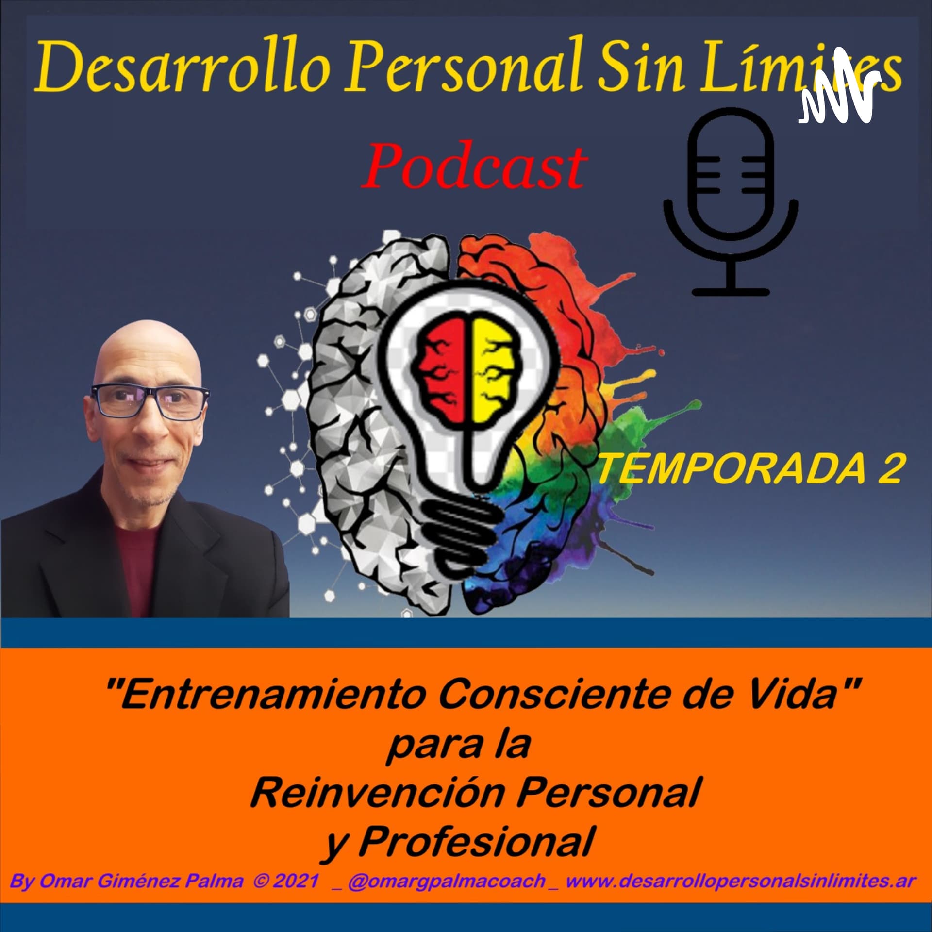 Desarrollo personal Sin Límites, Life Coaching ,Mindfulness,Hábitos Saludables y Mentalidad Positiva - Podcasts