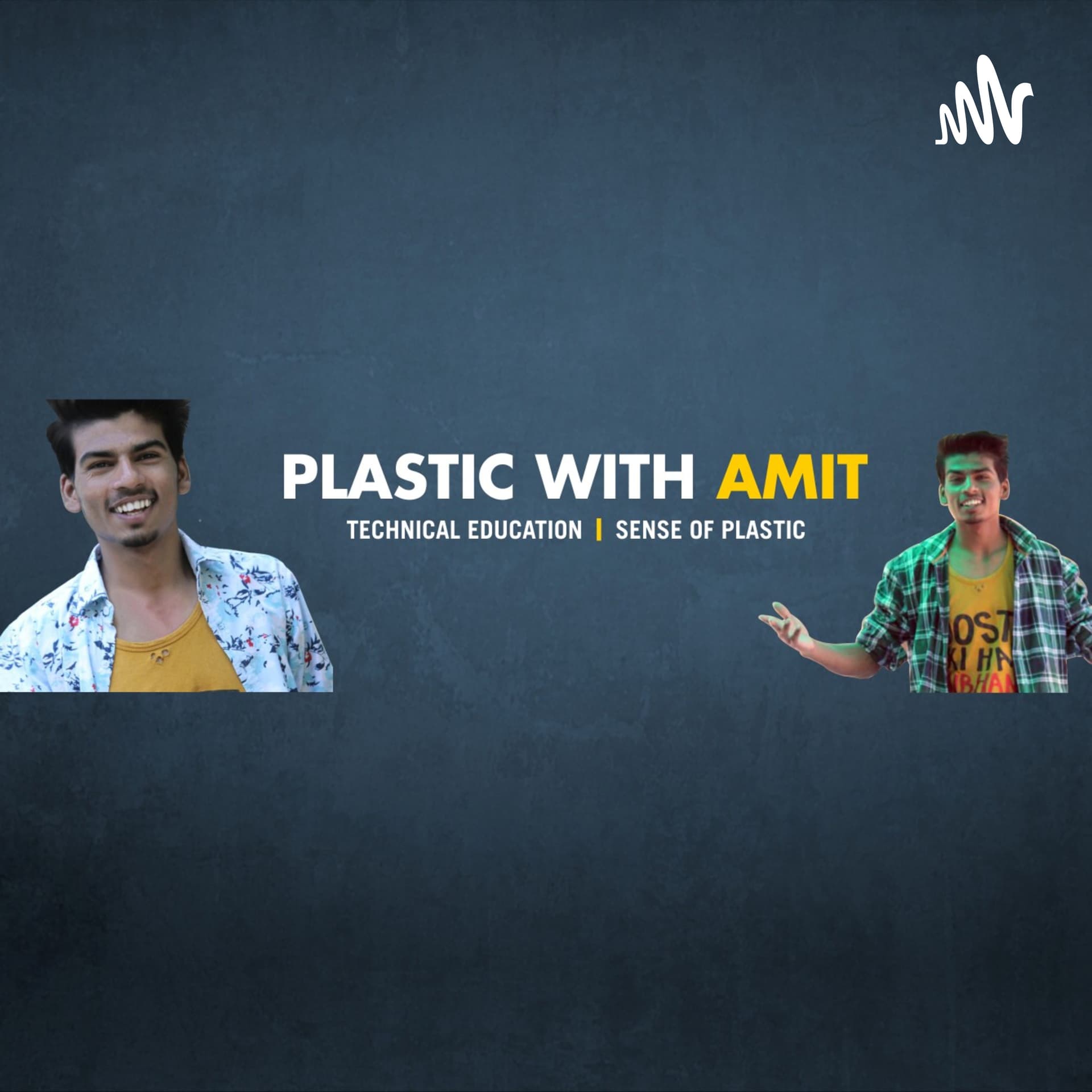 Plastic With Amit Daksh - Podcasts