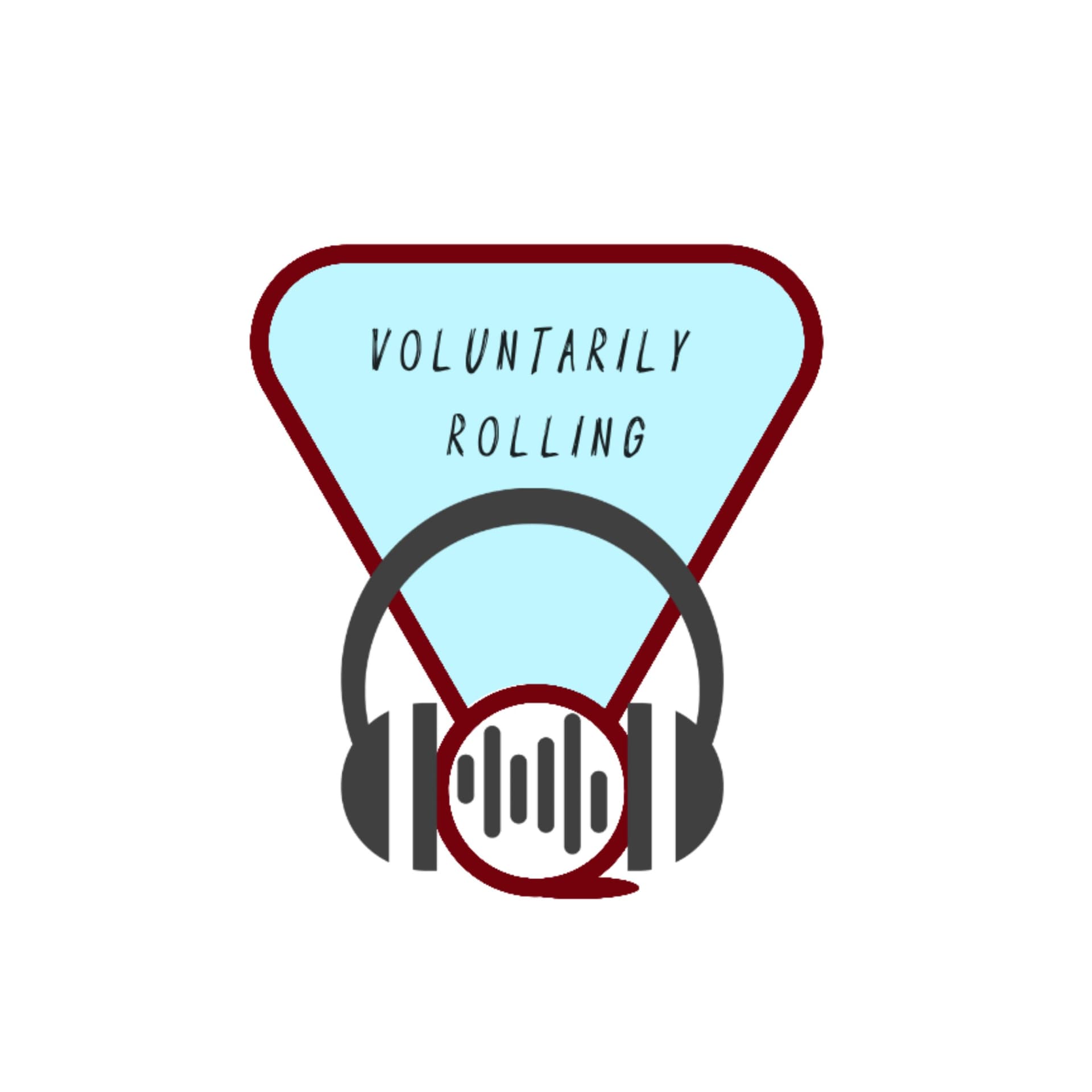 Voluntarily Rolling - Podcasts