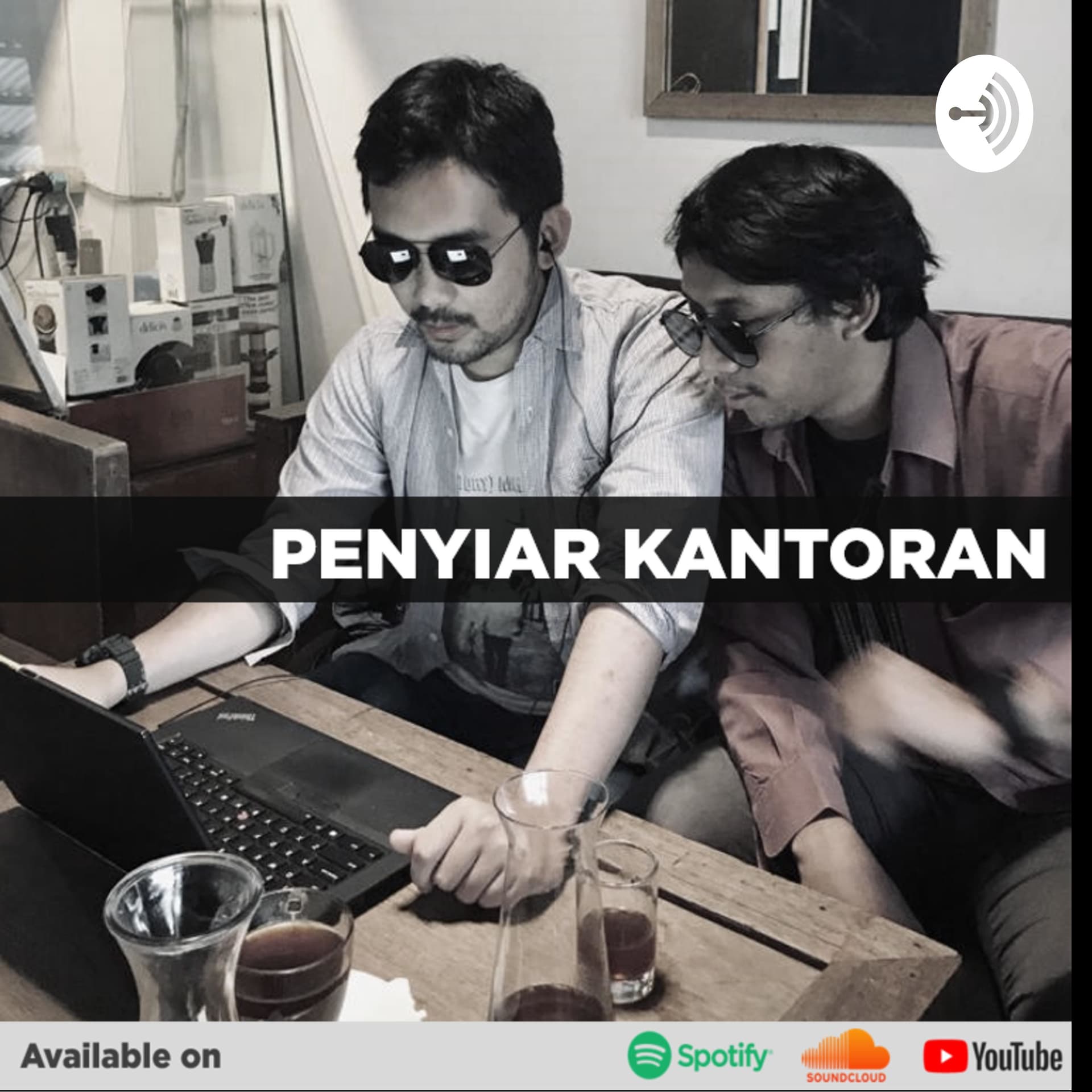 Penyiar Kantoran - Podcasts