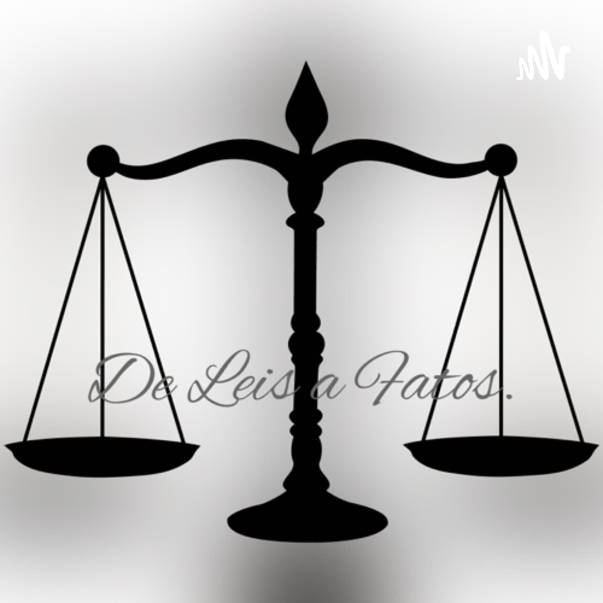 De Leis a Fatos - Podcasts