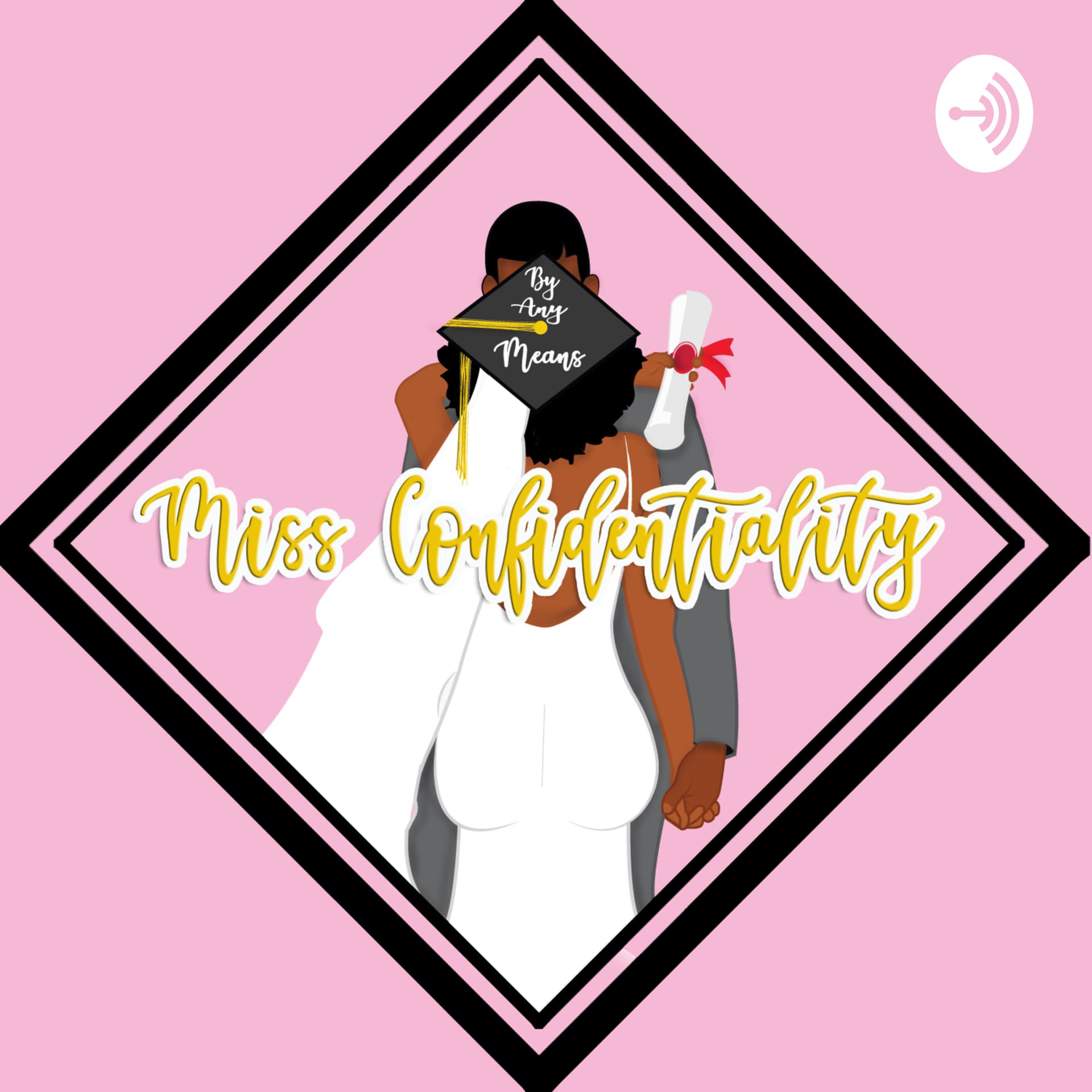 Miss Confidentiality - Podcasts