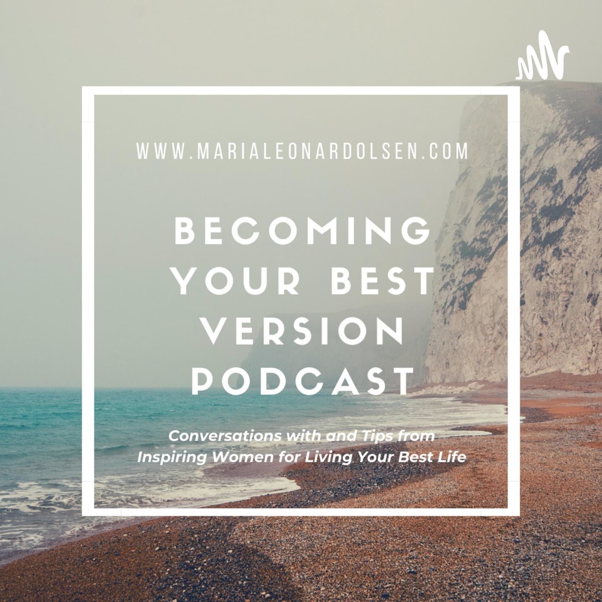 Becoming Your Best Version - Podcasts