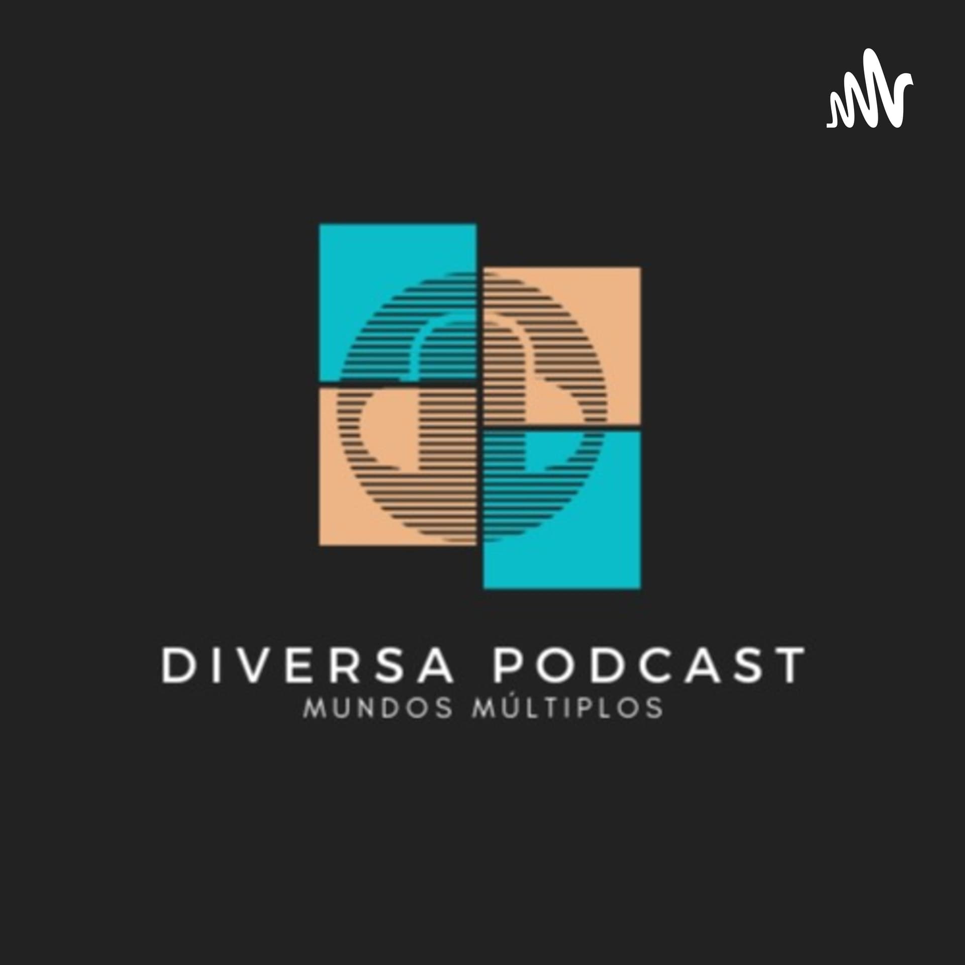Diversa Podcast - Mundos Multiplos - Podcasts