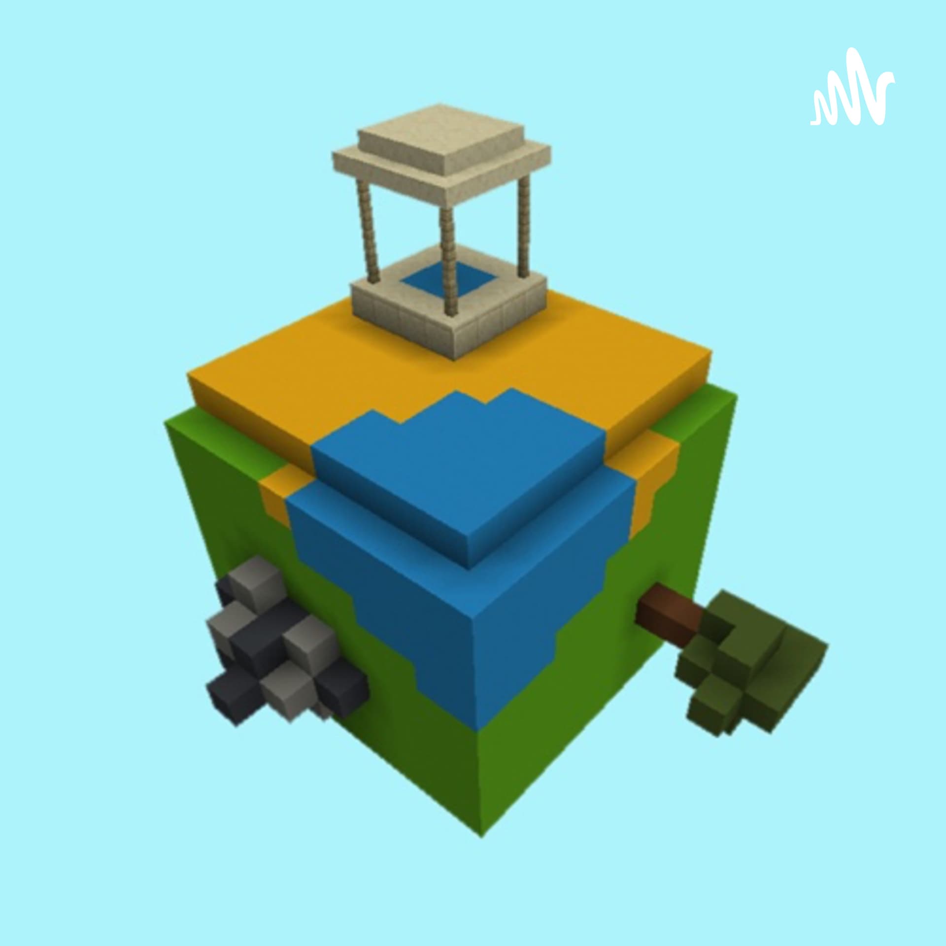Minecraft World - Podcasts