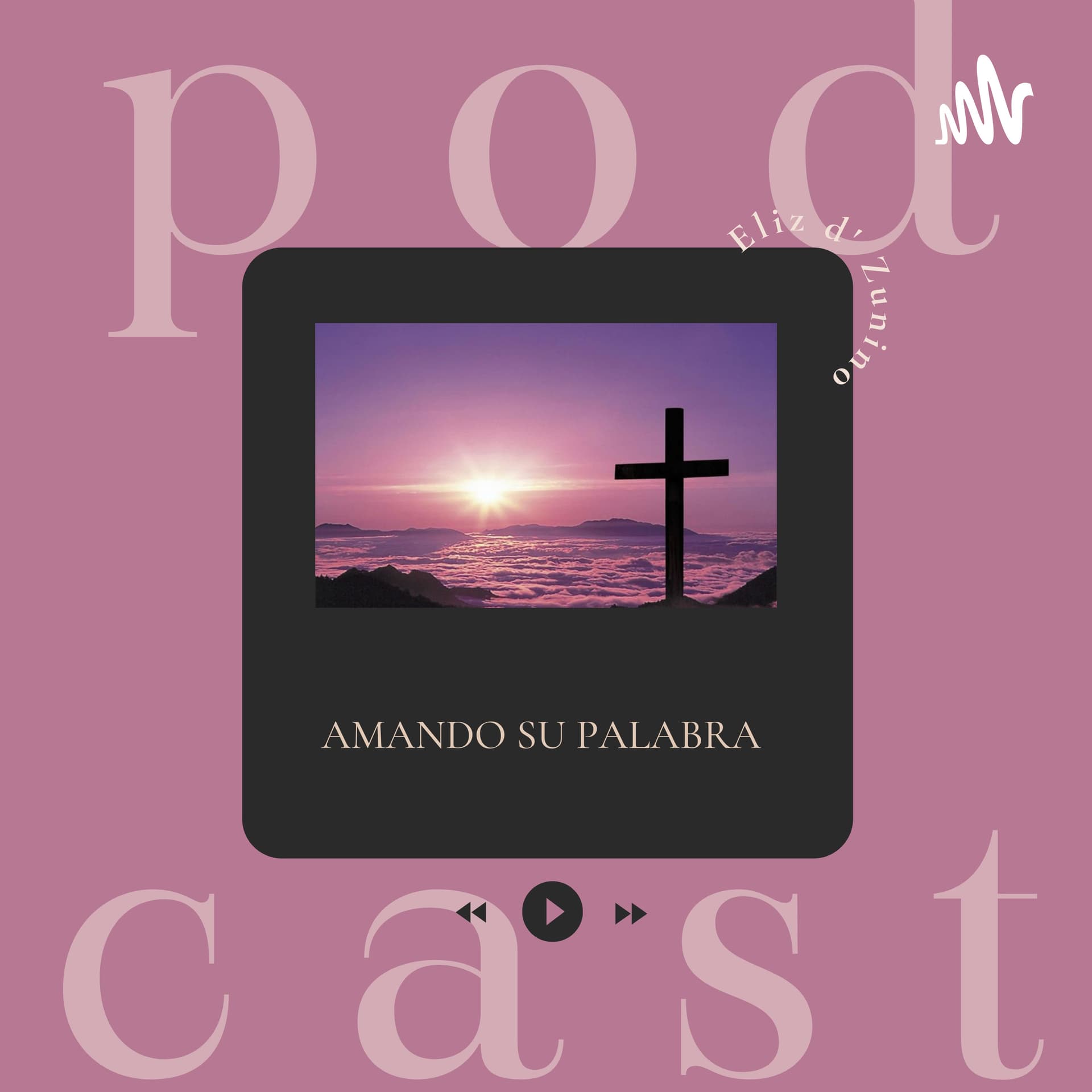 Amando Su Palabra - Podcasts